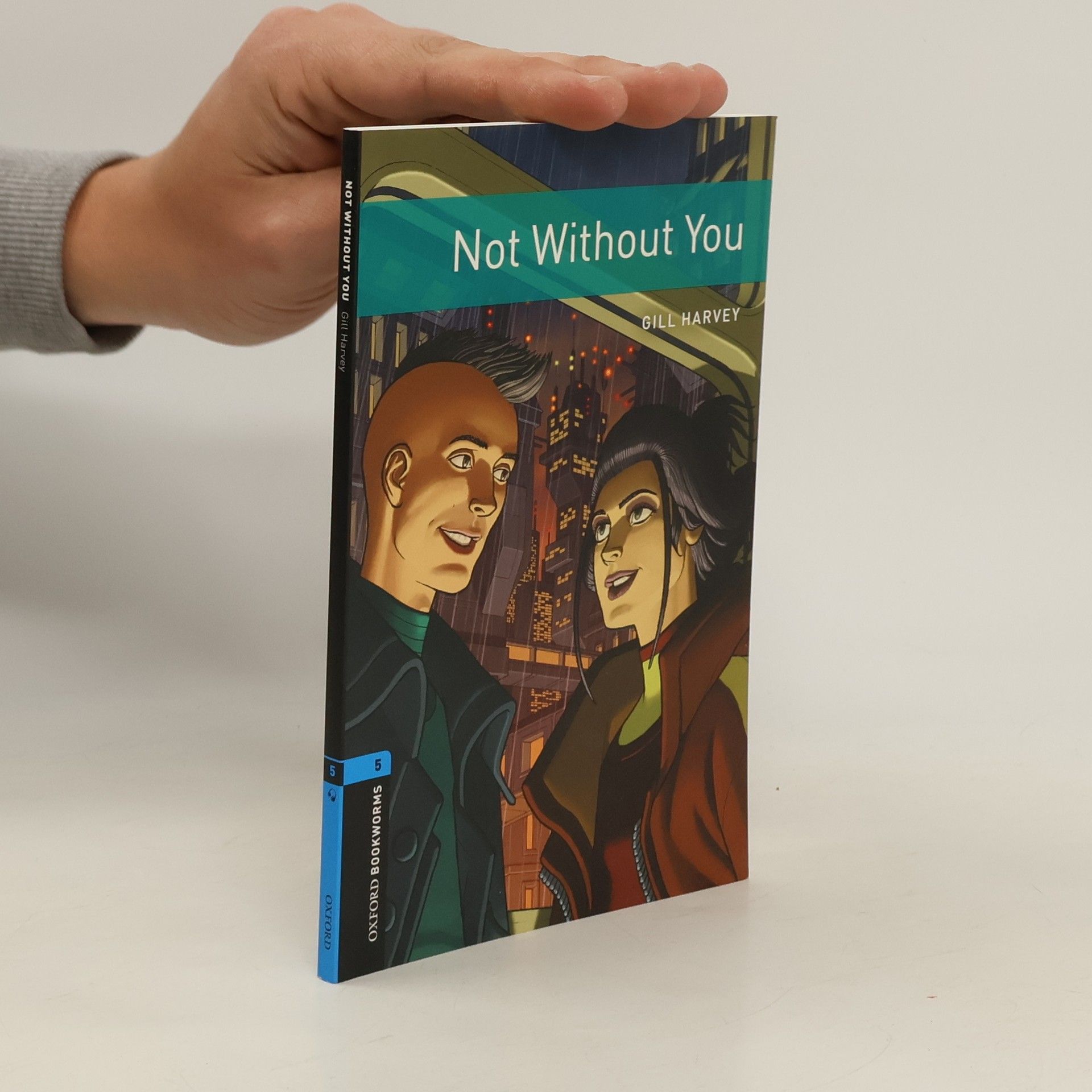 Lauren Brooke Oxford Bookworms Library: Level 5:: Not Without You
