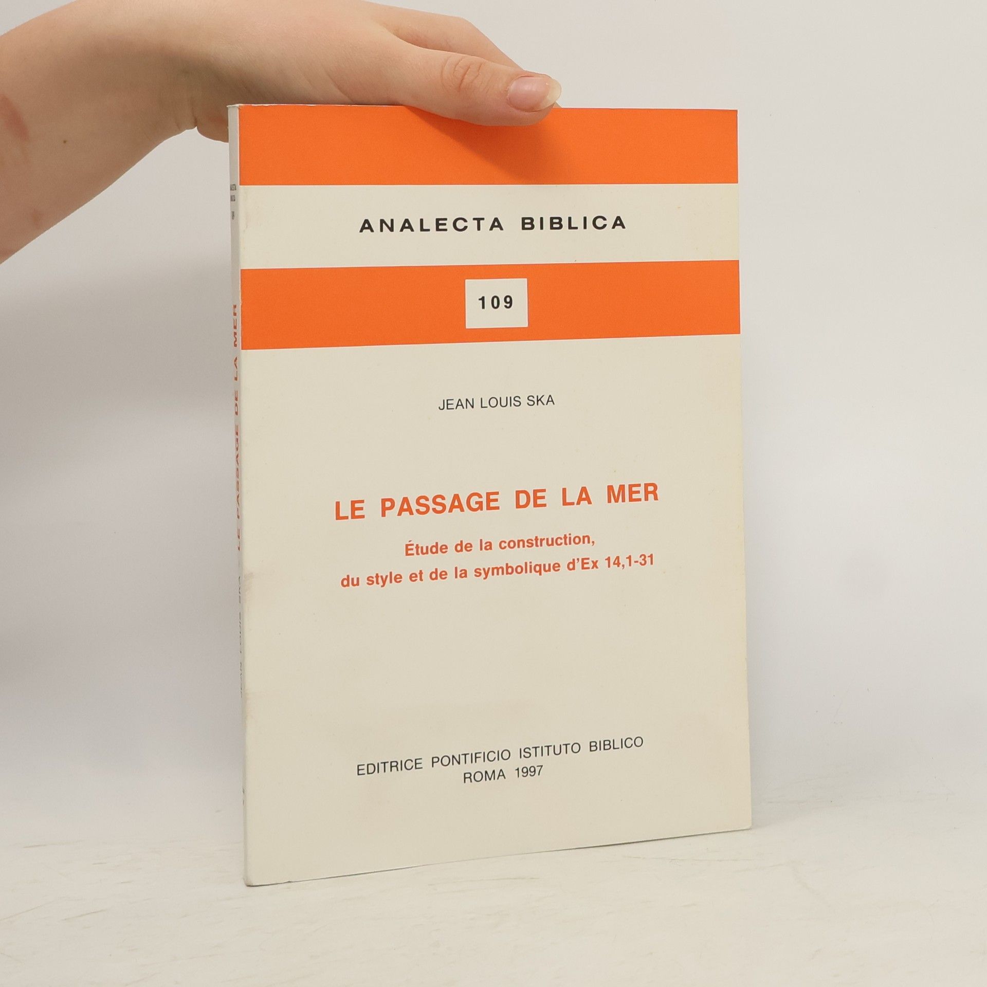 Jean-Louis Ska Analecta Biblica 109. Le Passage de la mer