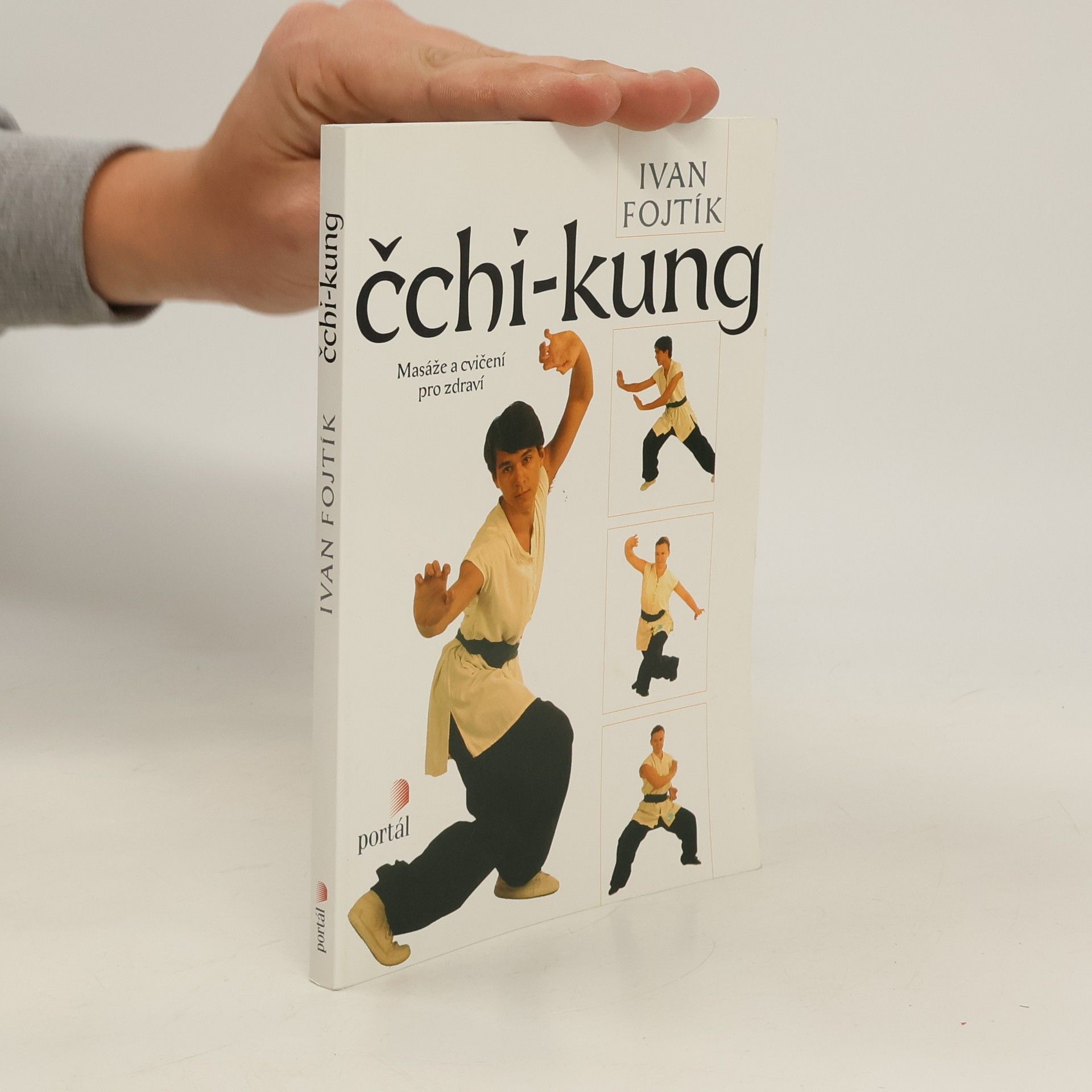 Ivan Fojtík Čchi-kung. Masáže a cvičení pro zdraví