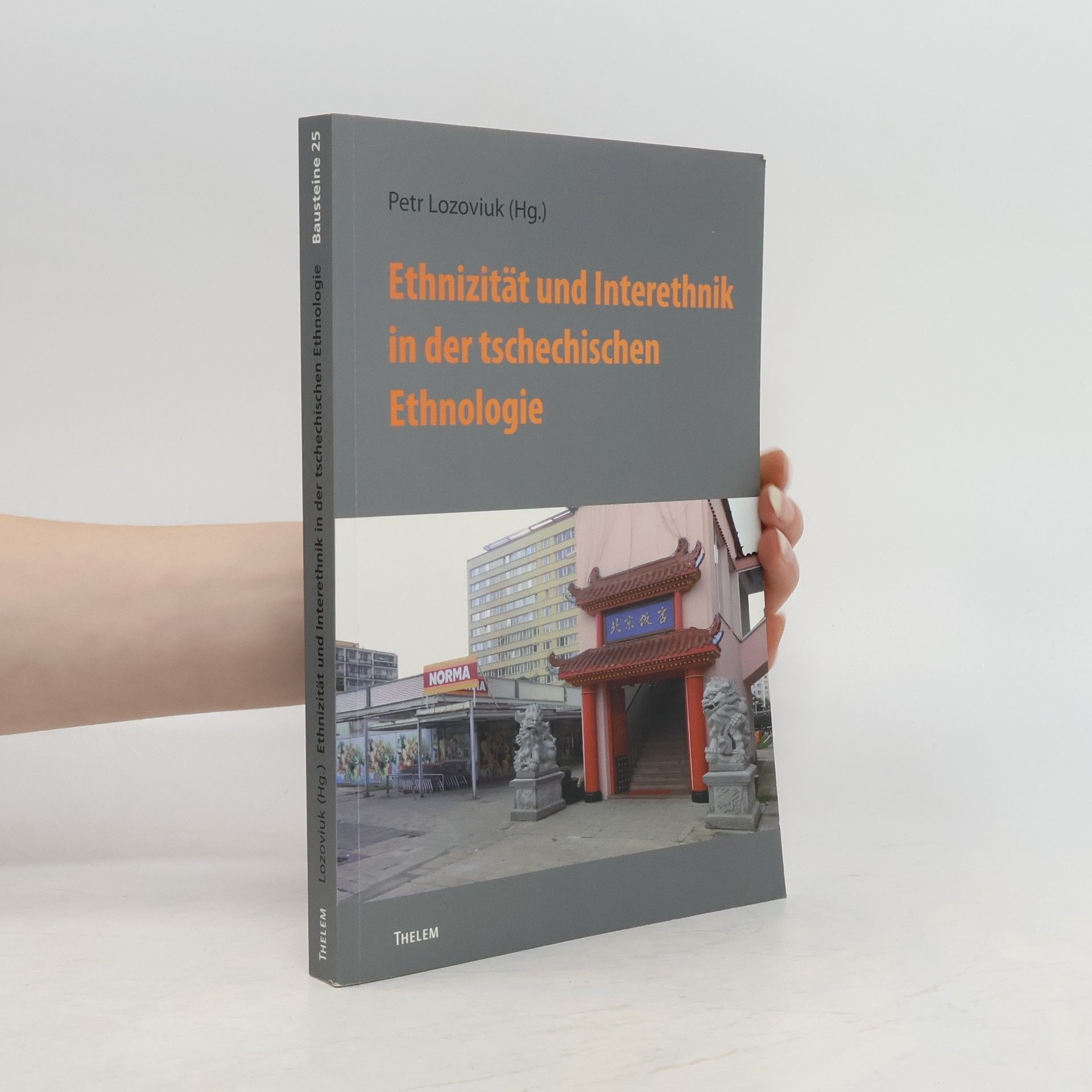 Petr Lozoviuk Ethnizität und Interethnik in der tschechischen Ethnologie