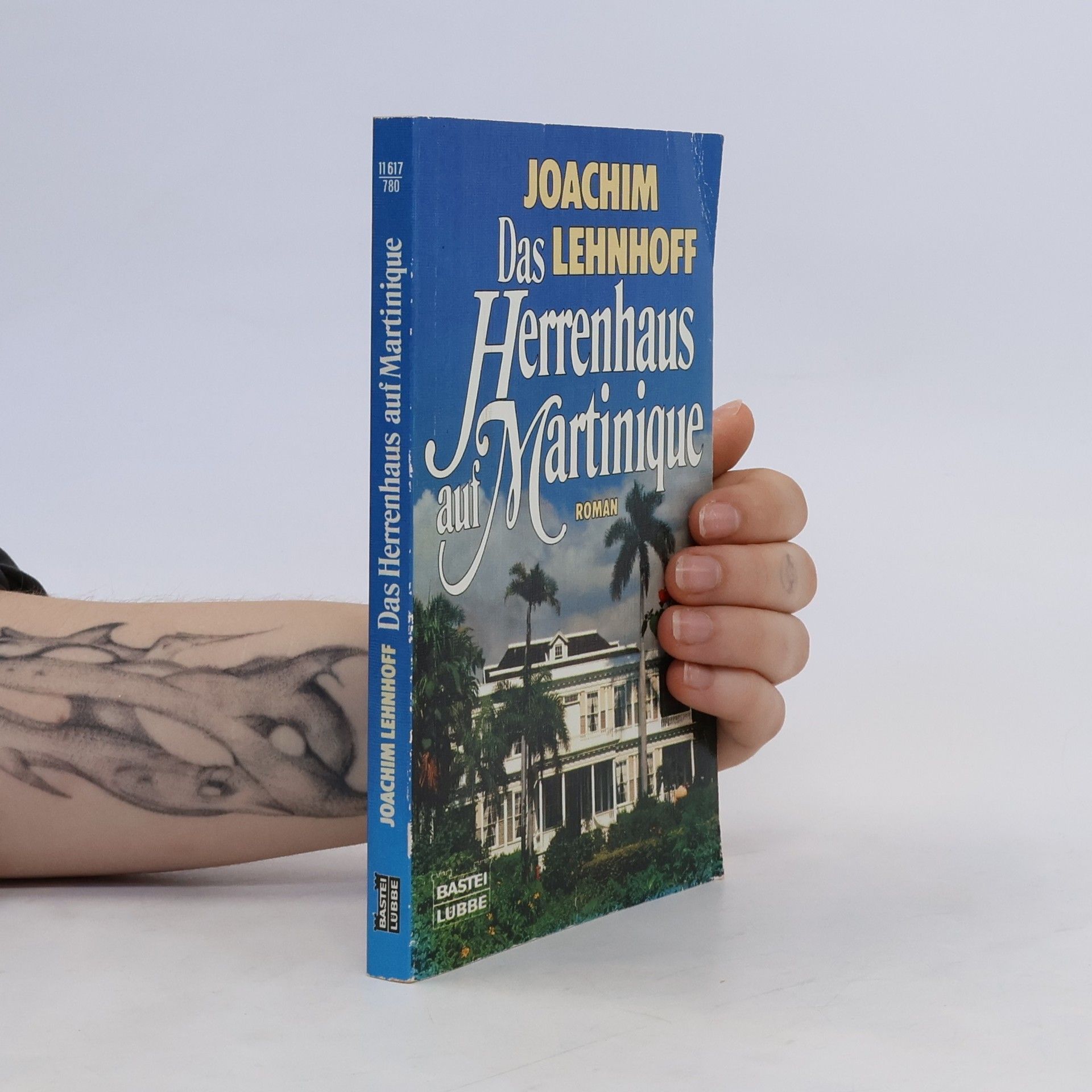Joachim Lehnhoff Das Herrenhaus auf Martinique
