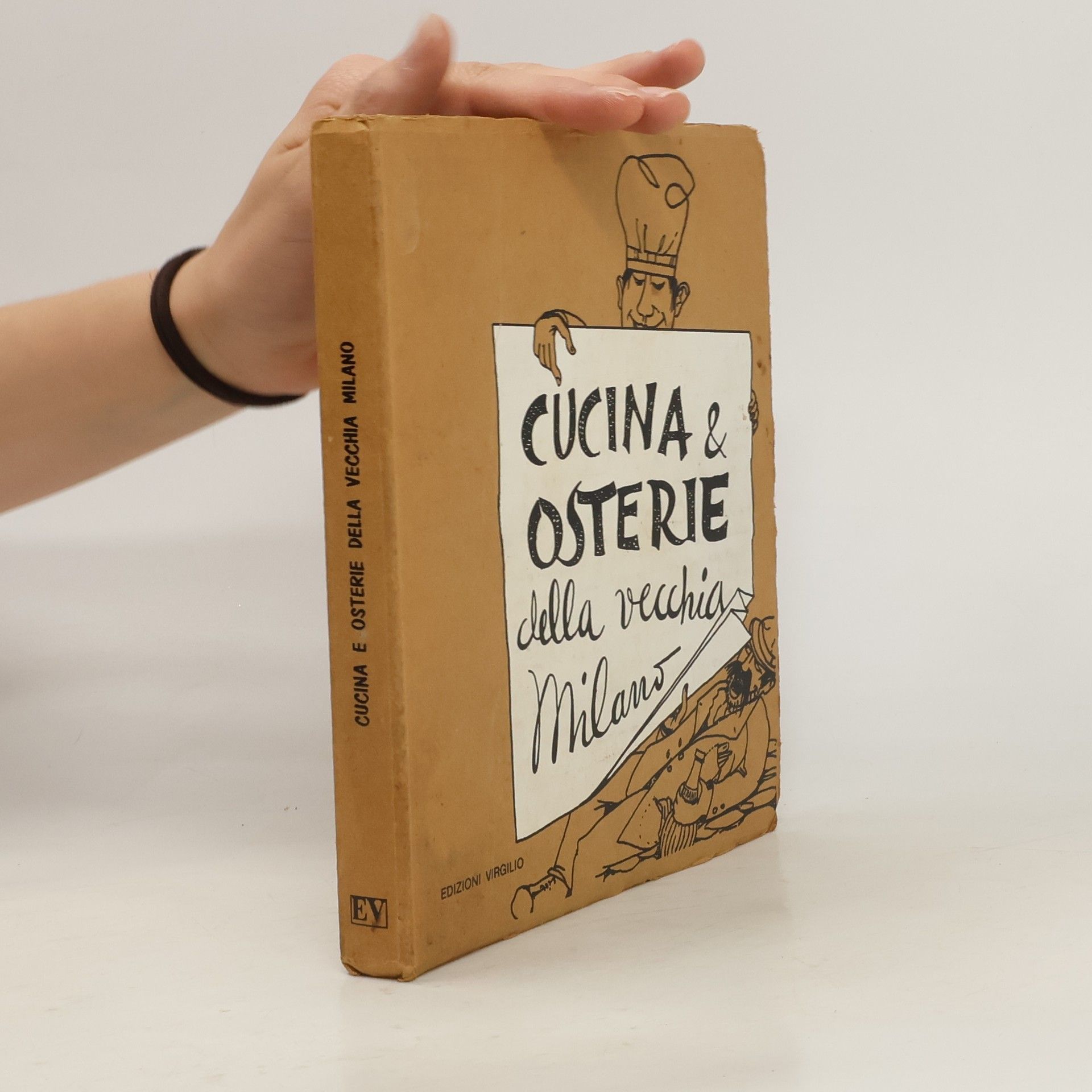 Autores varios Cucina & Osterie della vecchia Milano