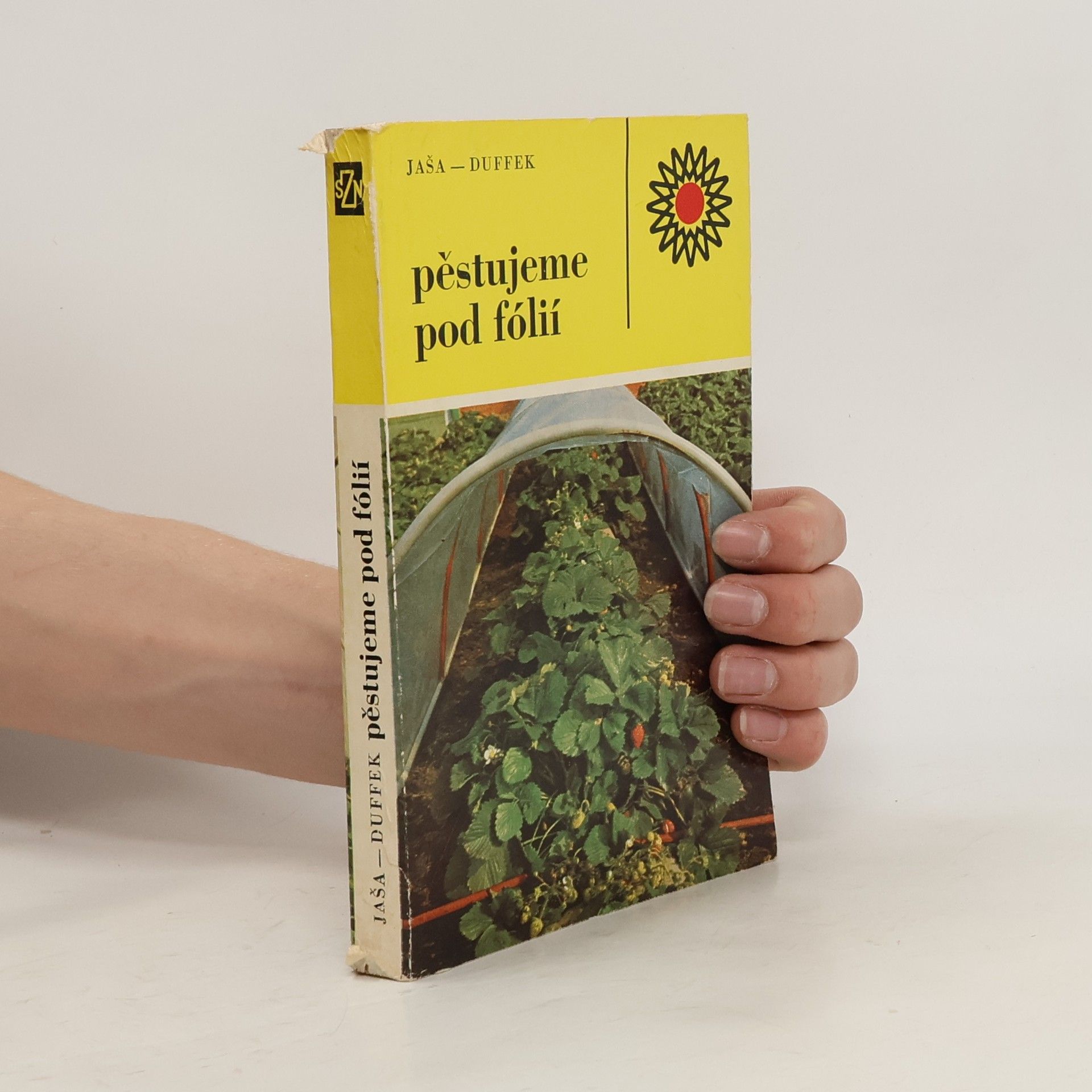 Bohumil Jaša Pěstujeme pod fólií