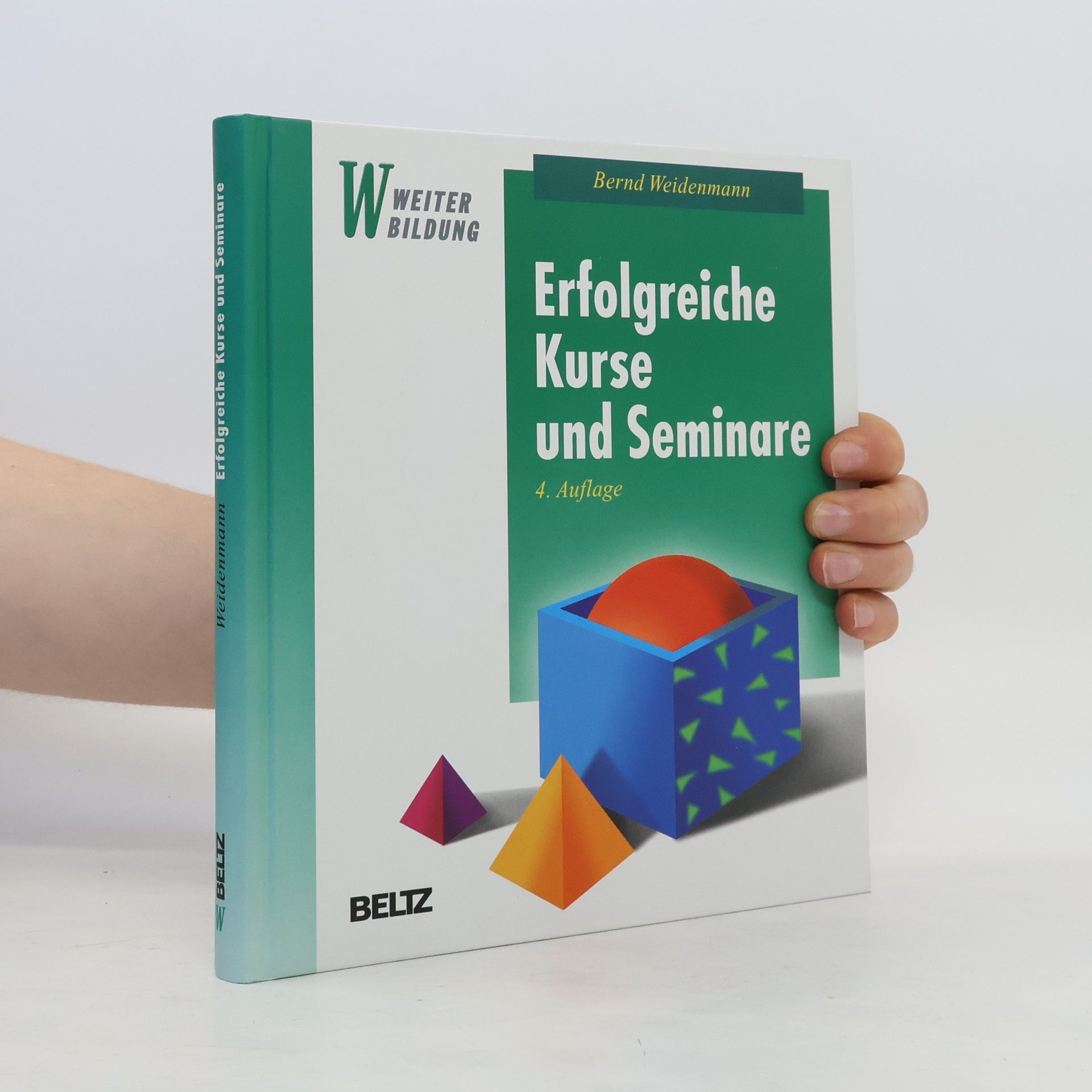 Bernd Weidenmann Erfolgreiche Kurse und Seminare