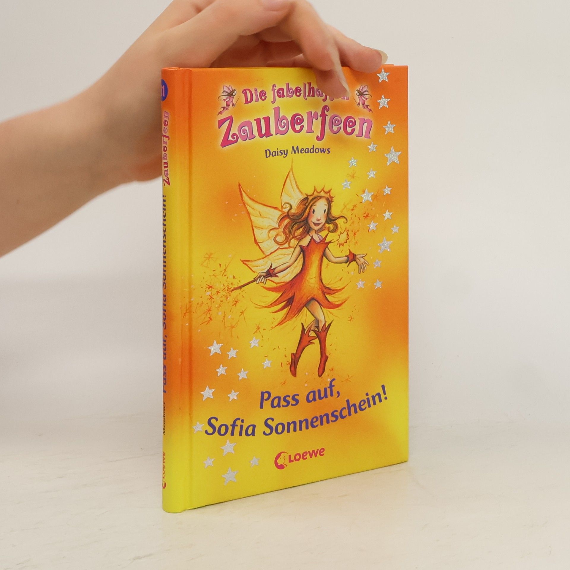 Daisy Meadows Die fabelhaften Zauberfeen 11: Pass auf, Sofia Sonnenchein!
