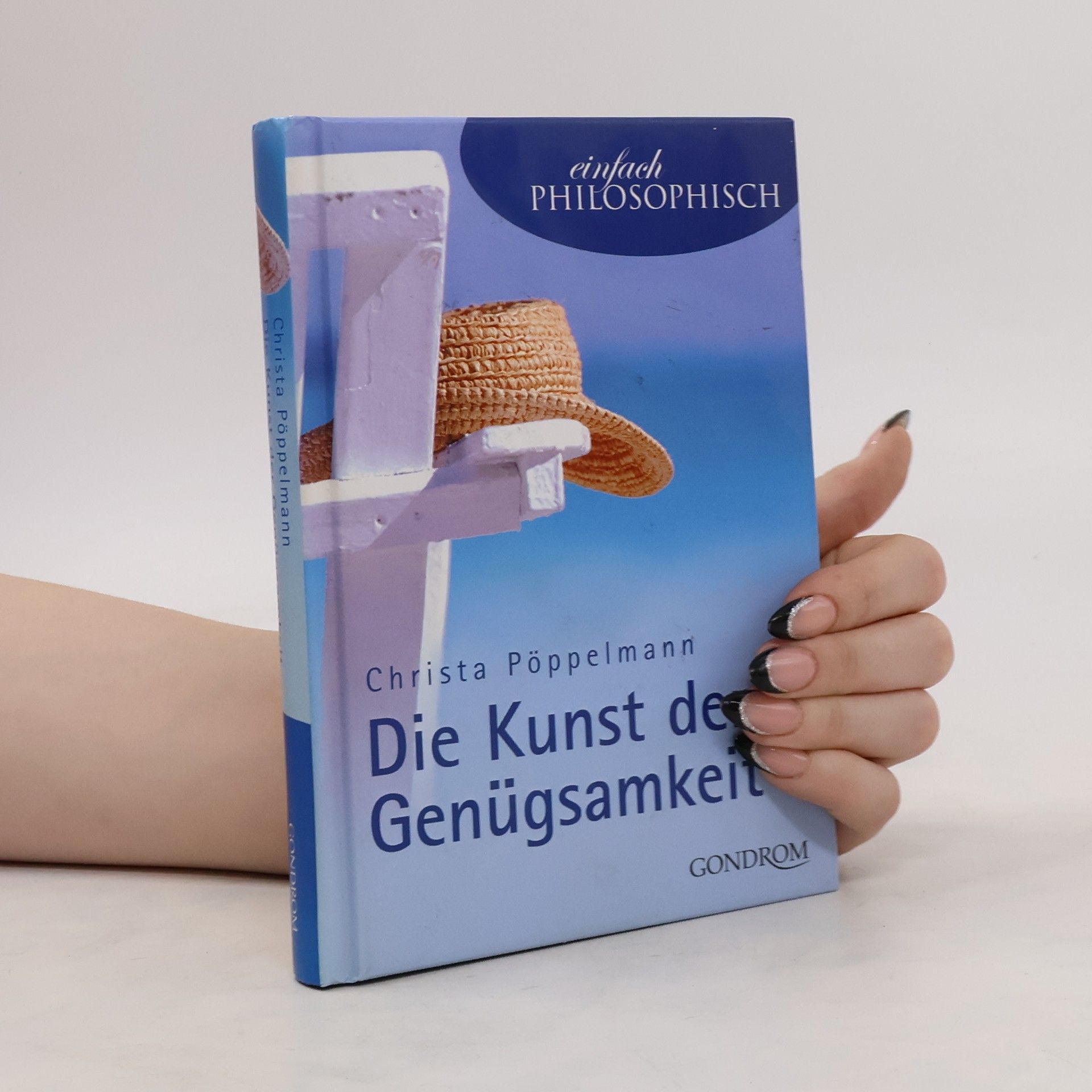Christa Pöppelmann Die Kunst der Genügsamkeit