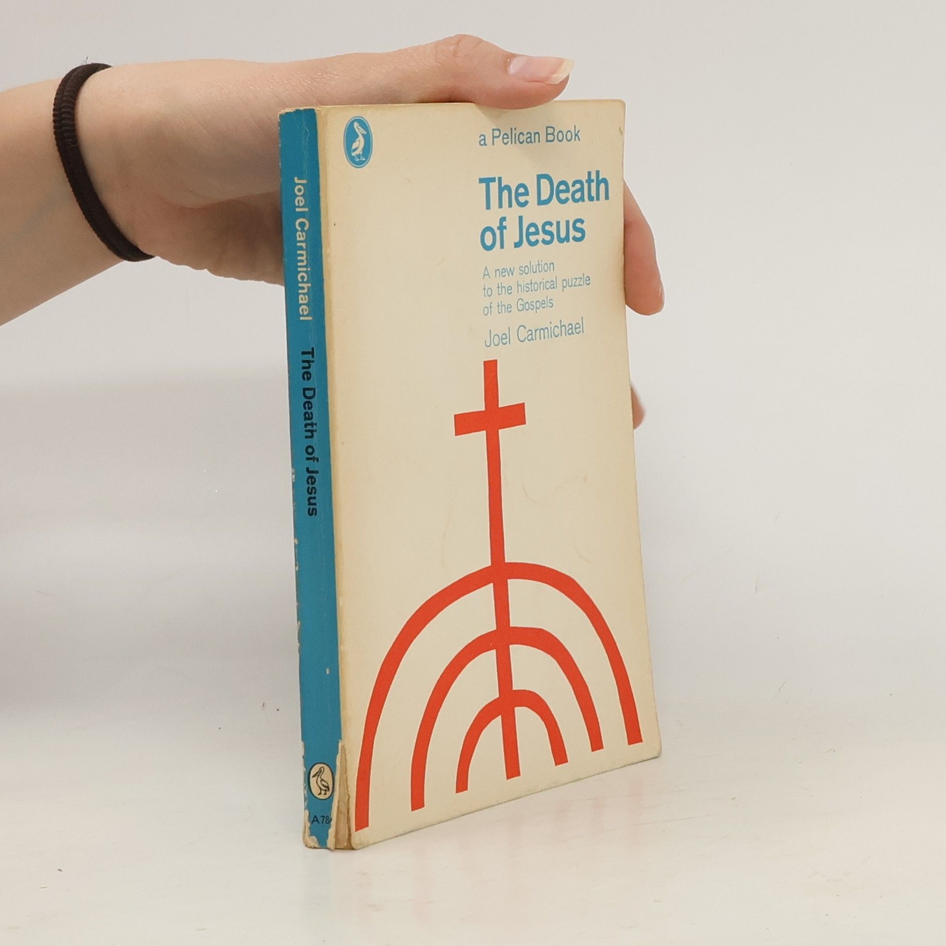 Joel Carmichael The Death of Jesus