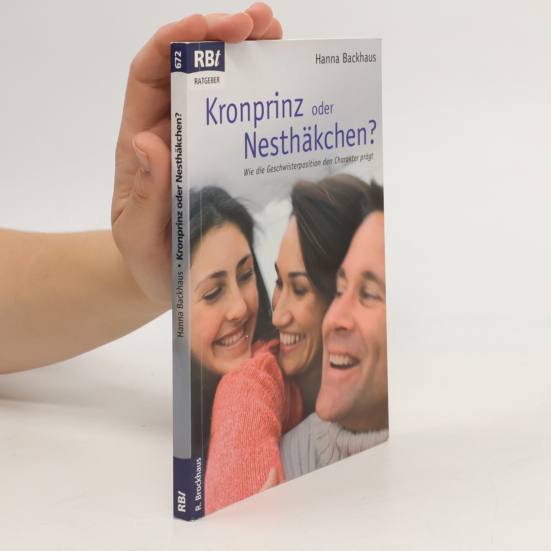 Hanna Backhaus Kronprinz oder Nesthäkchen?