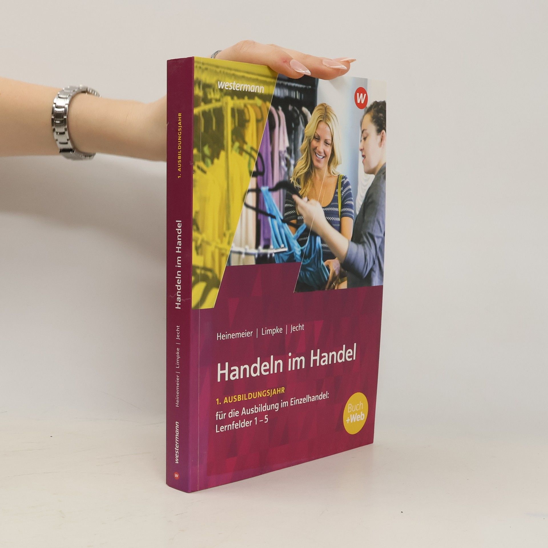 Peter Limpke Handeln im Handel. 1. Ausbildungsjahr im Einzelhandel. Schülerband