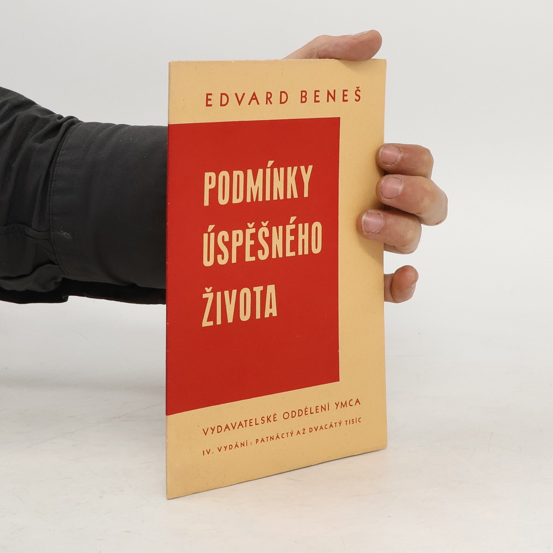 Edvard Beneš Podmínky úspěšného života