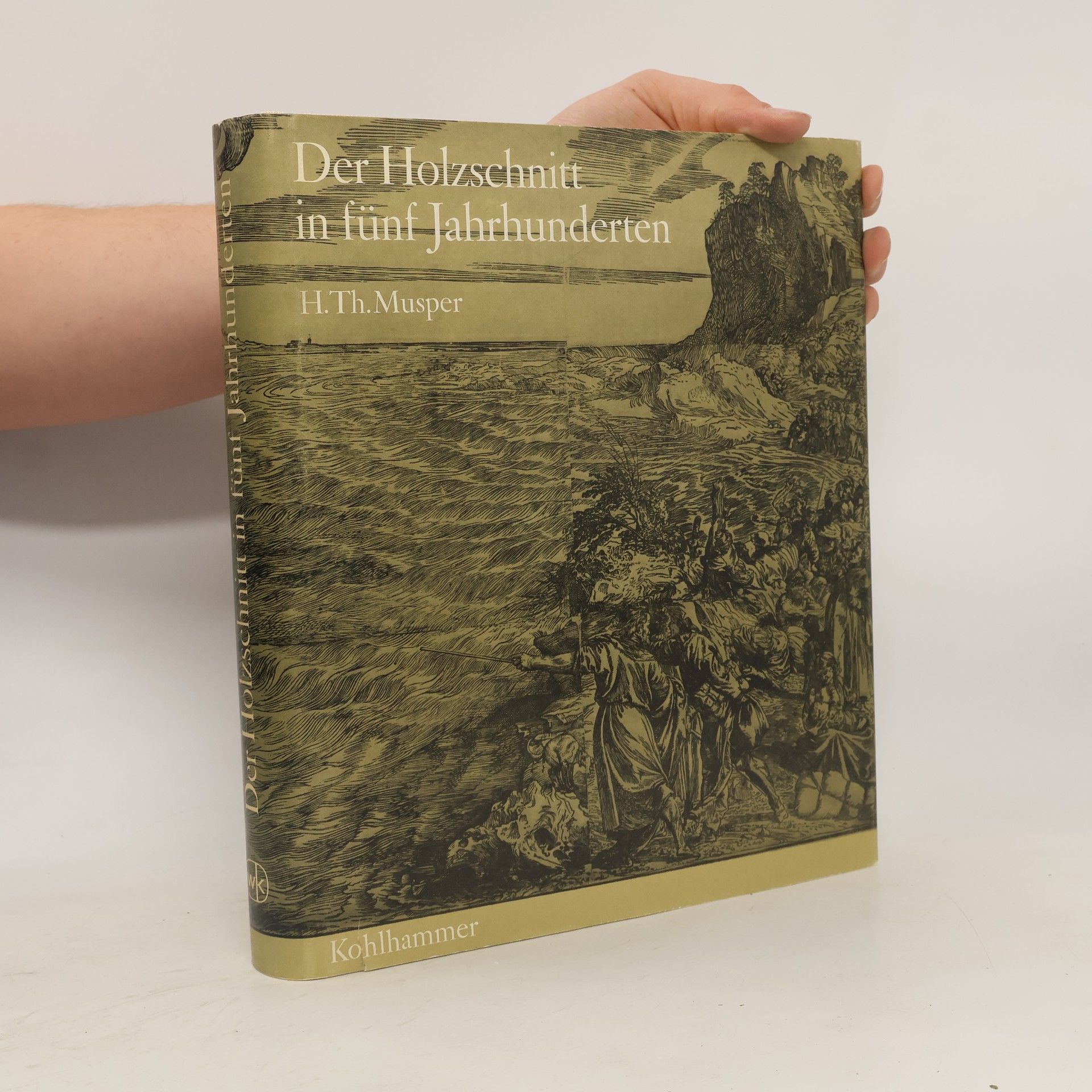 Heinrich Th. Musper Der Holzschnitt in fünf Jahrhunderten