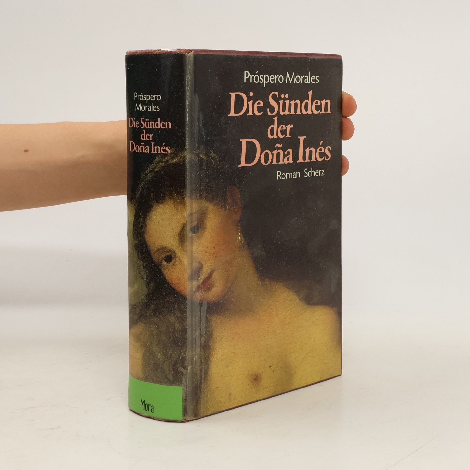 Próspero Morales Die Sünden der Doña Inés