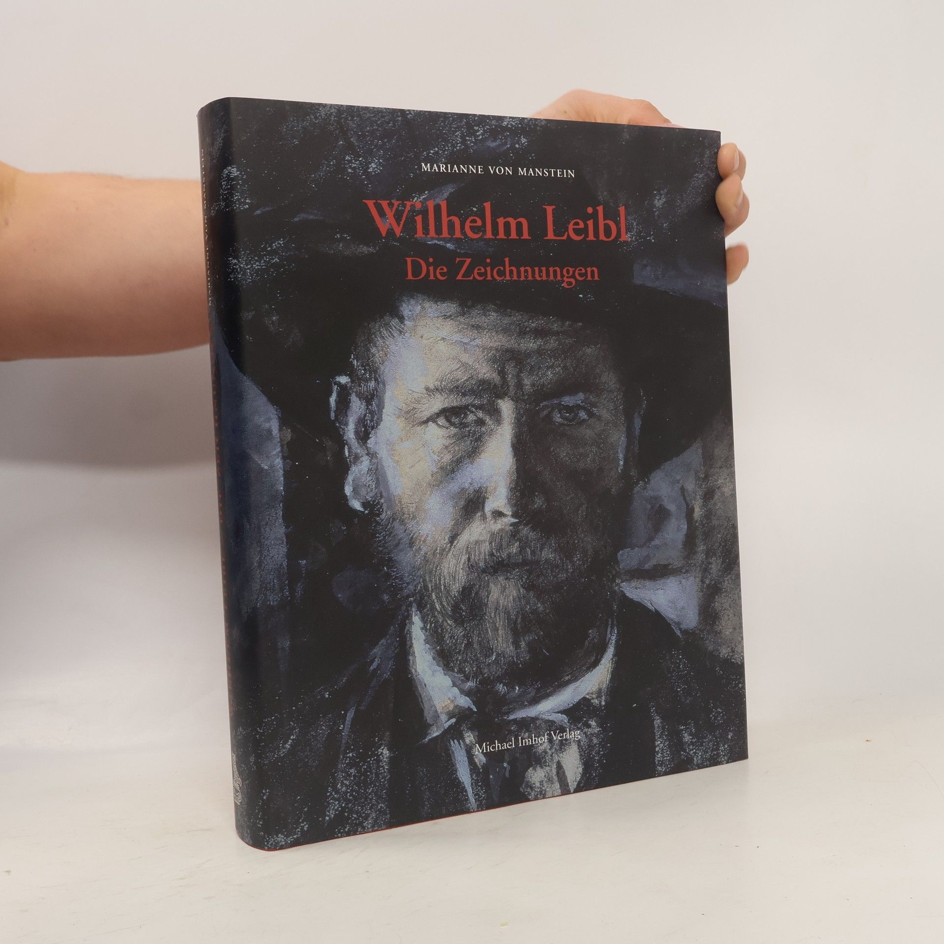 Marianne von Manstein Wilhelm Leibl - die Zeichnungen