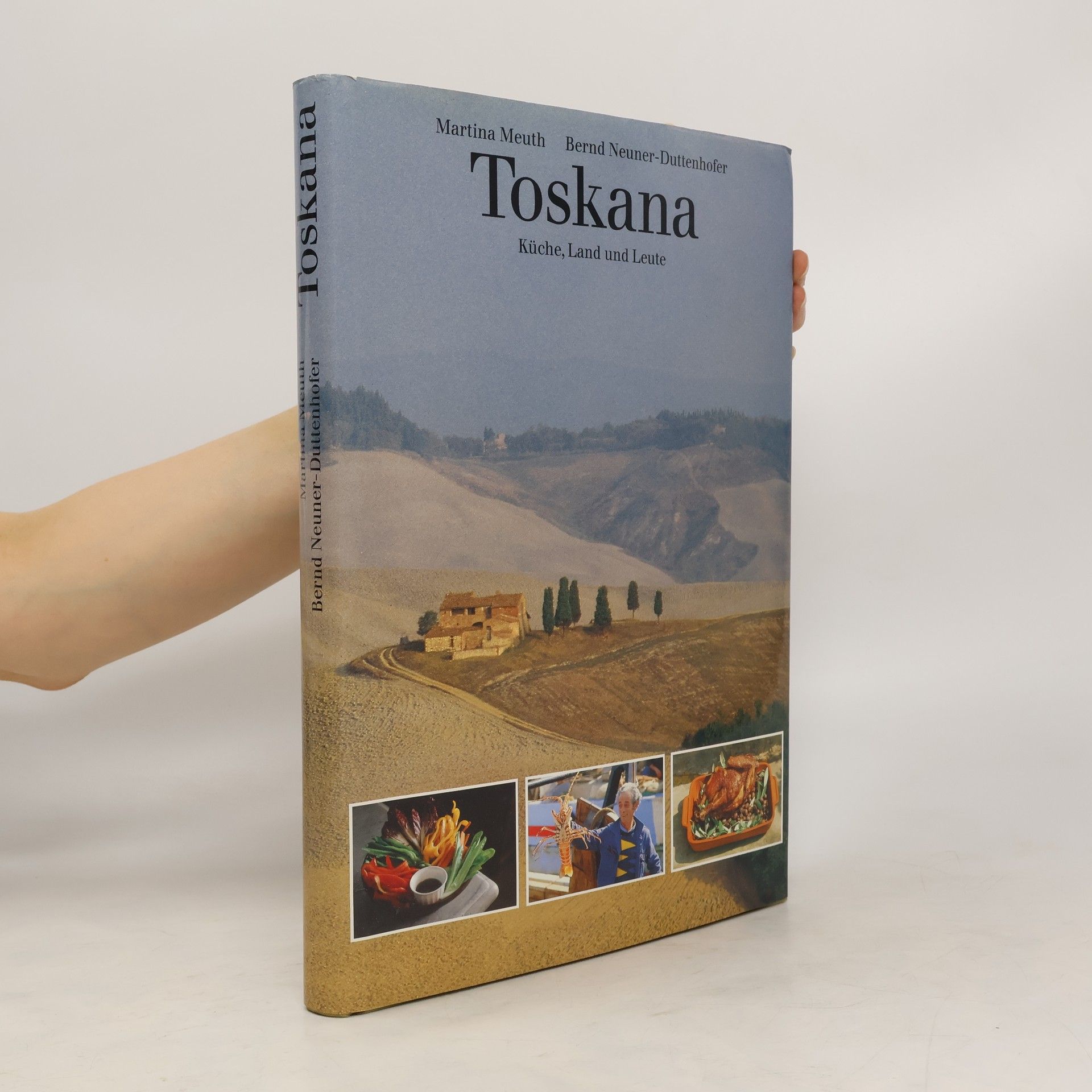 Martin Muth Toskana. Küche. Land und Leute