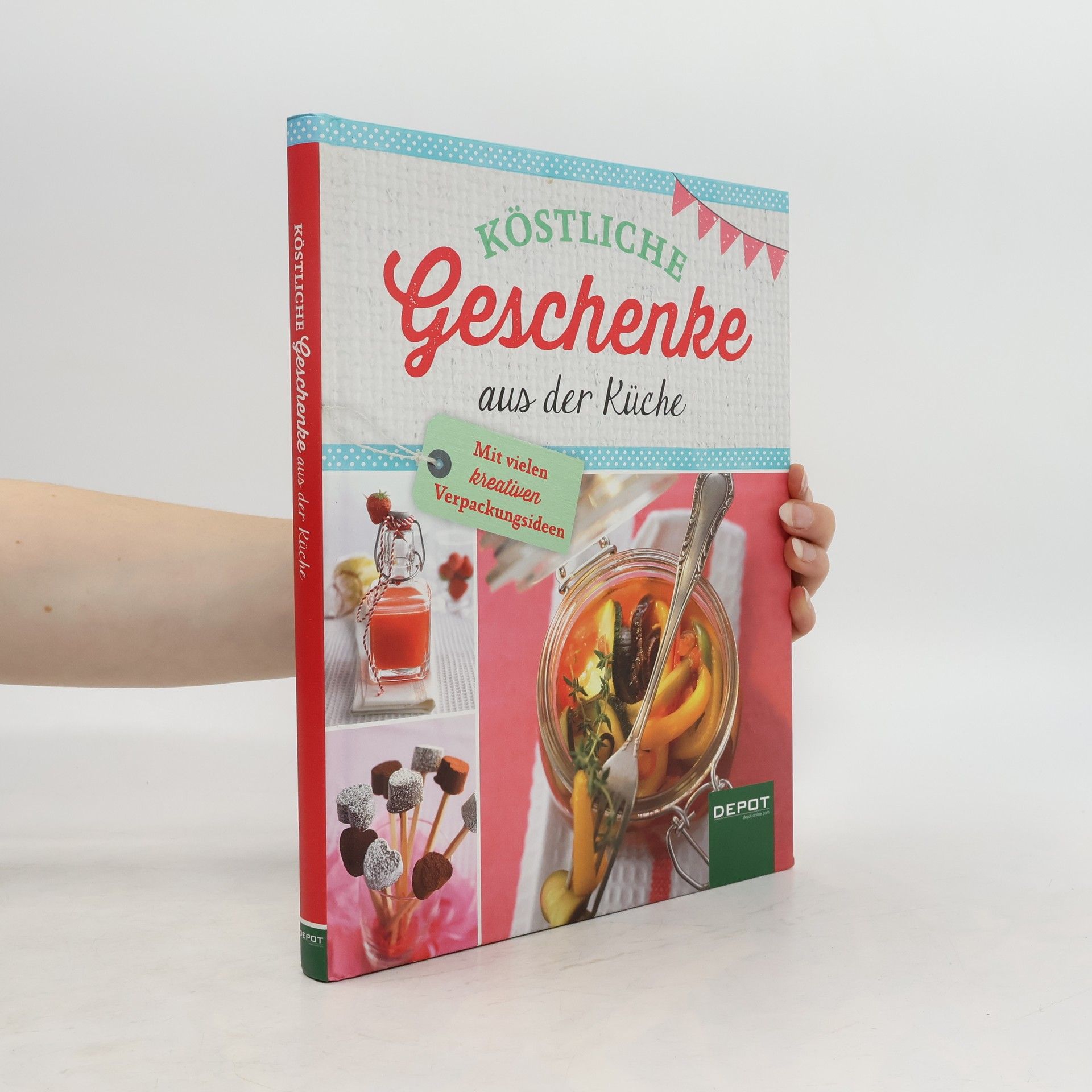 Autorenkollektiv Köstliche Geschenke aus der Küche