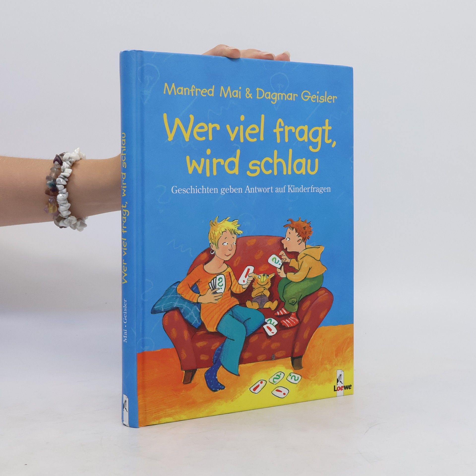Manfred Mai Wer viel fragt, wird schlau