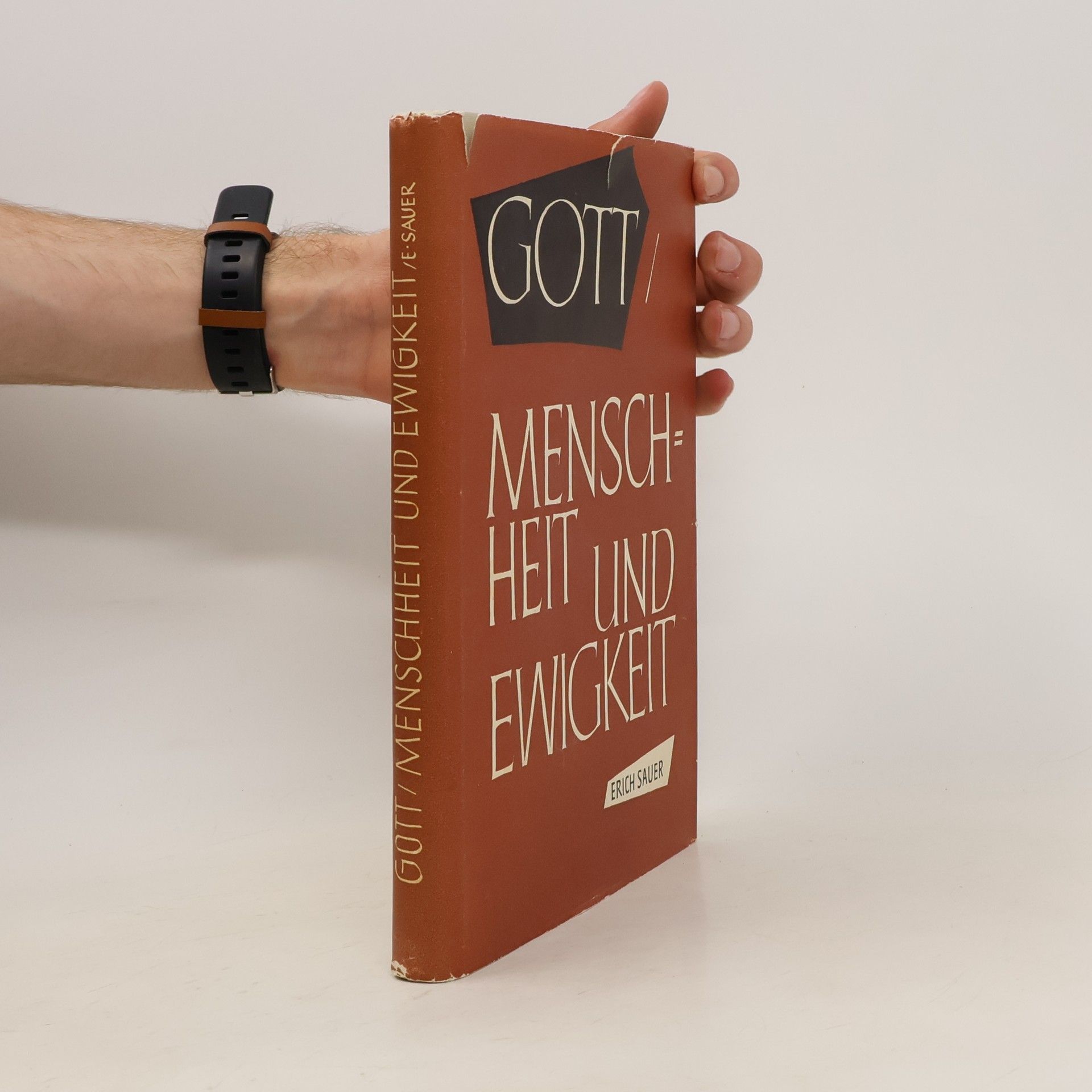 Erich Sauer Gott, Menschheit und Ewigkeit