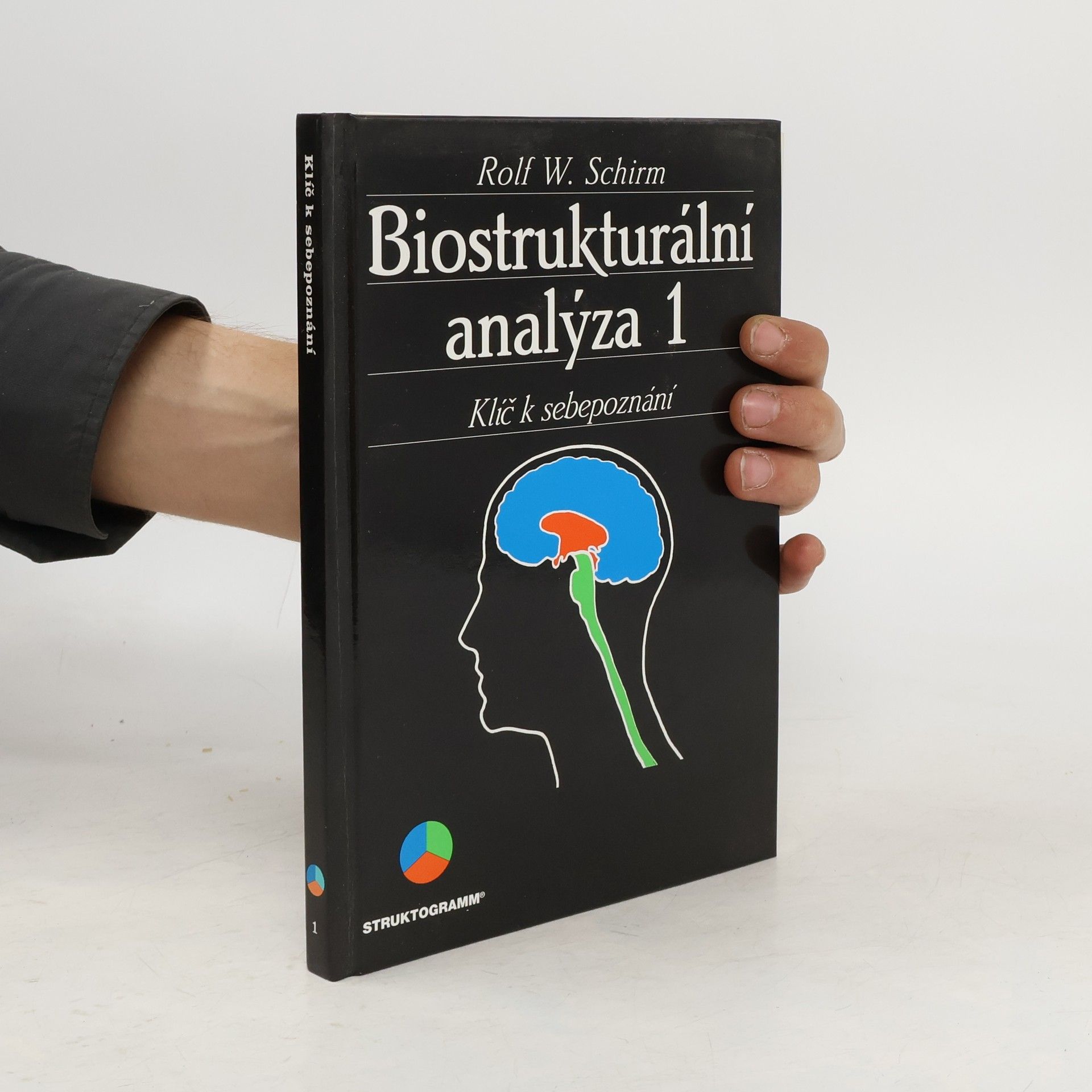 Rolf W. Schrim Biostrukturální analýza 1: Klíč k sebepoznání