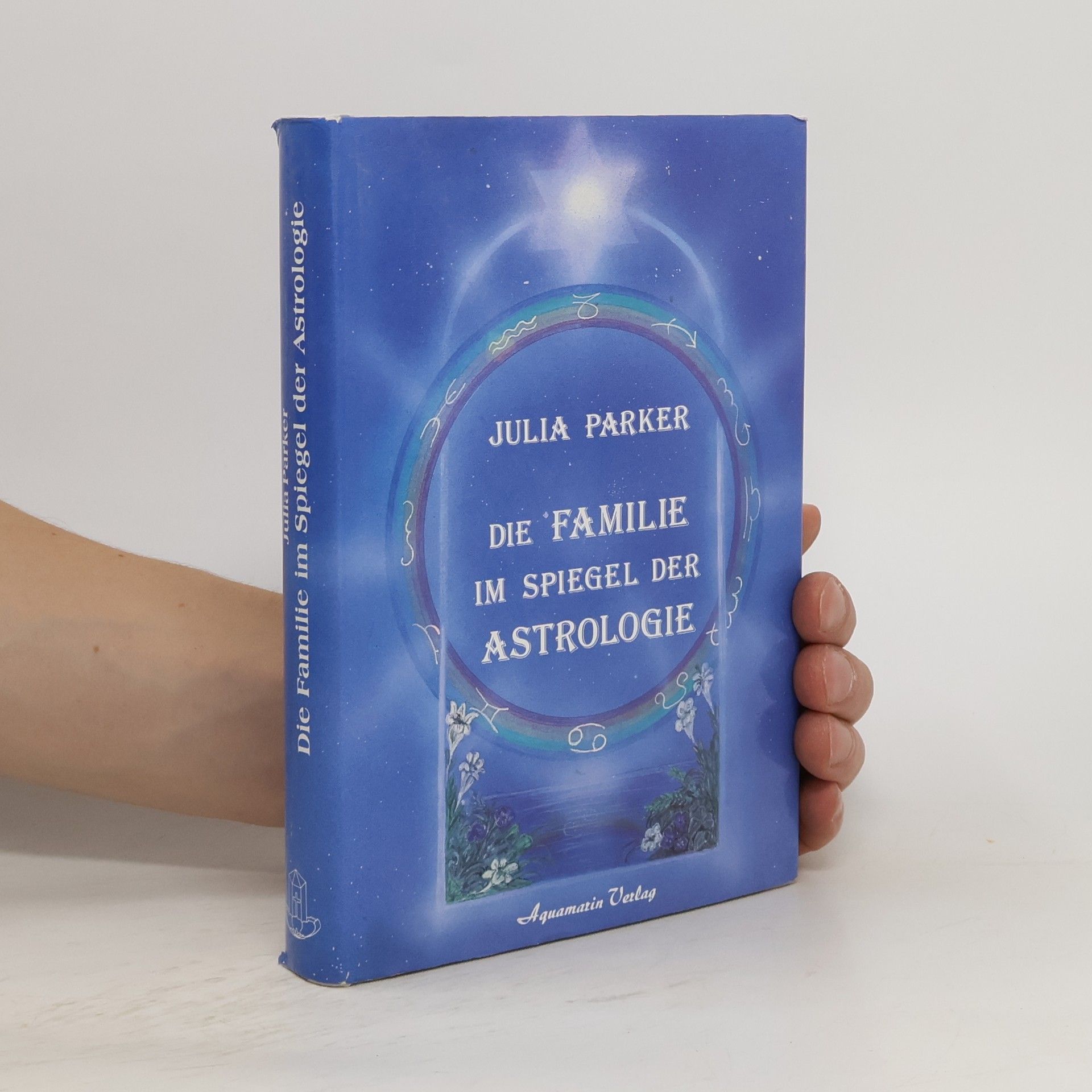 Julia Parker Die Familie im Spiegel der Astrologie