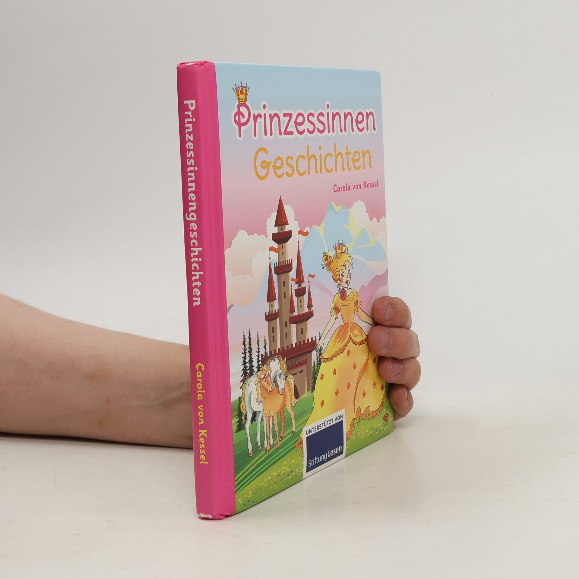 Carola von Kessel Prinzessinnen Geschichten