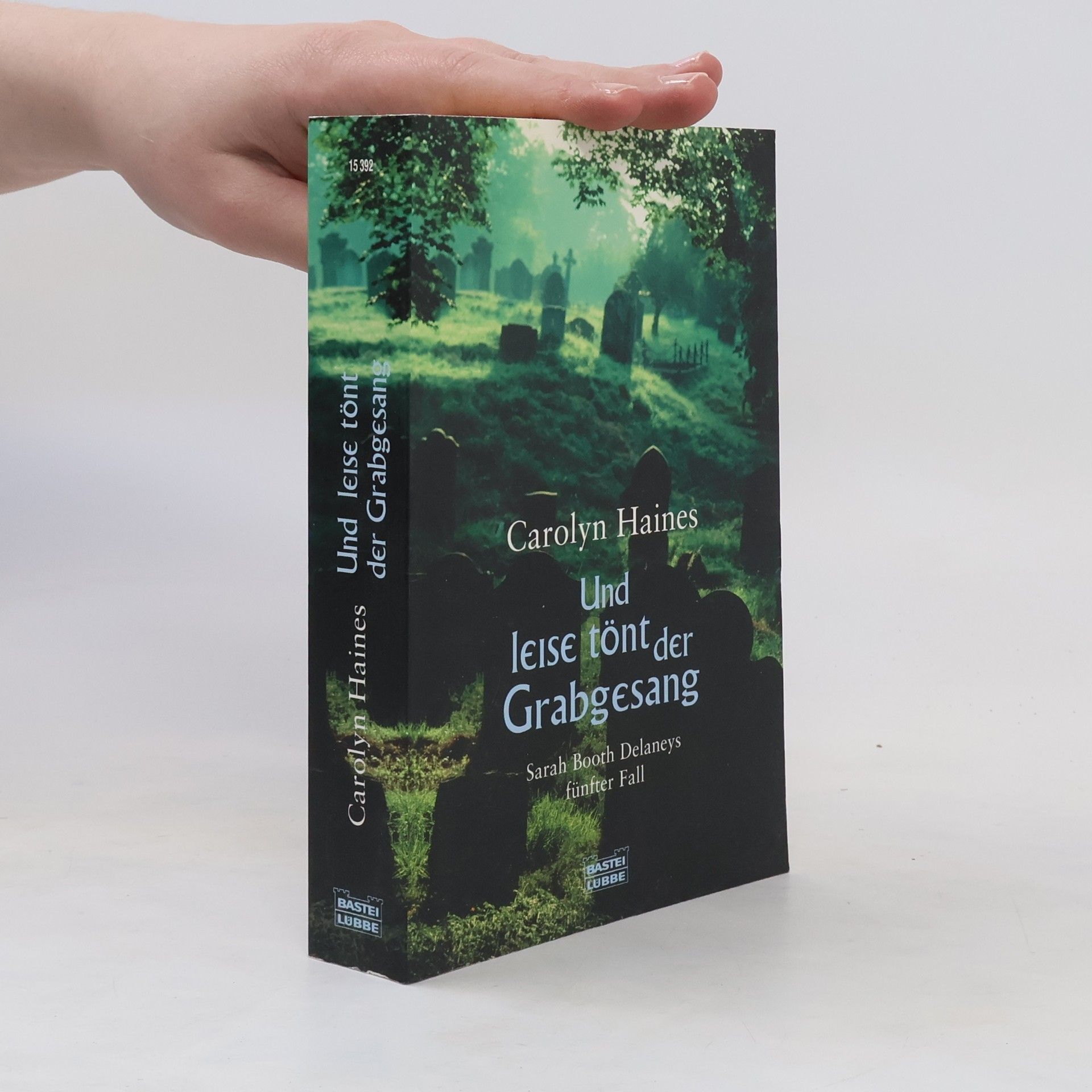 Carolyn Haines Und leise tönt der Grabgesang