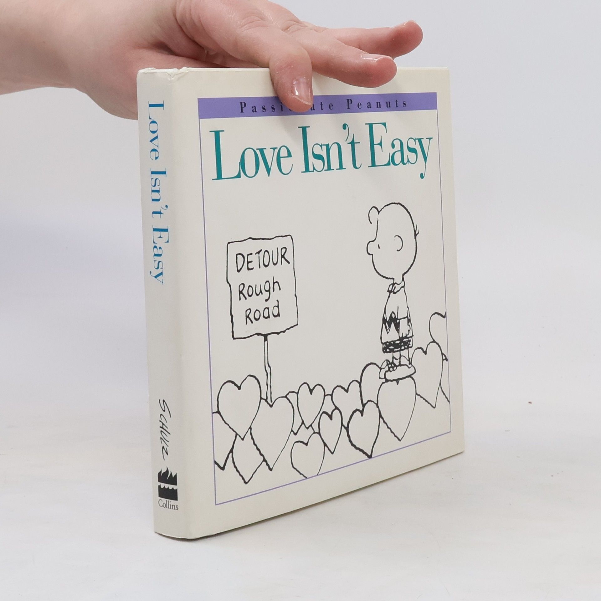 Charles Shulz Love Isn't Easy