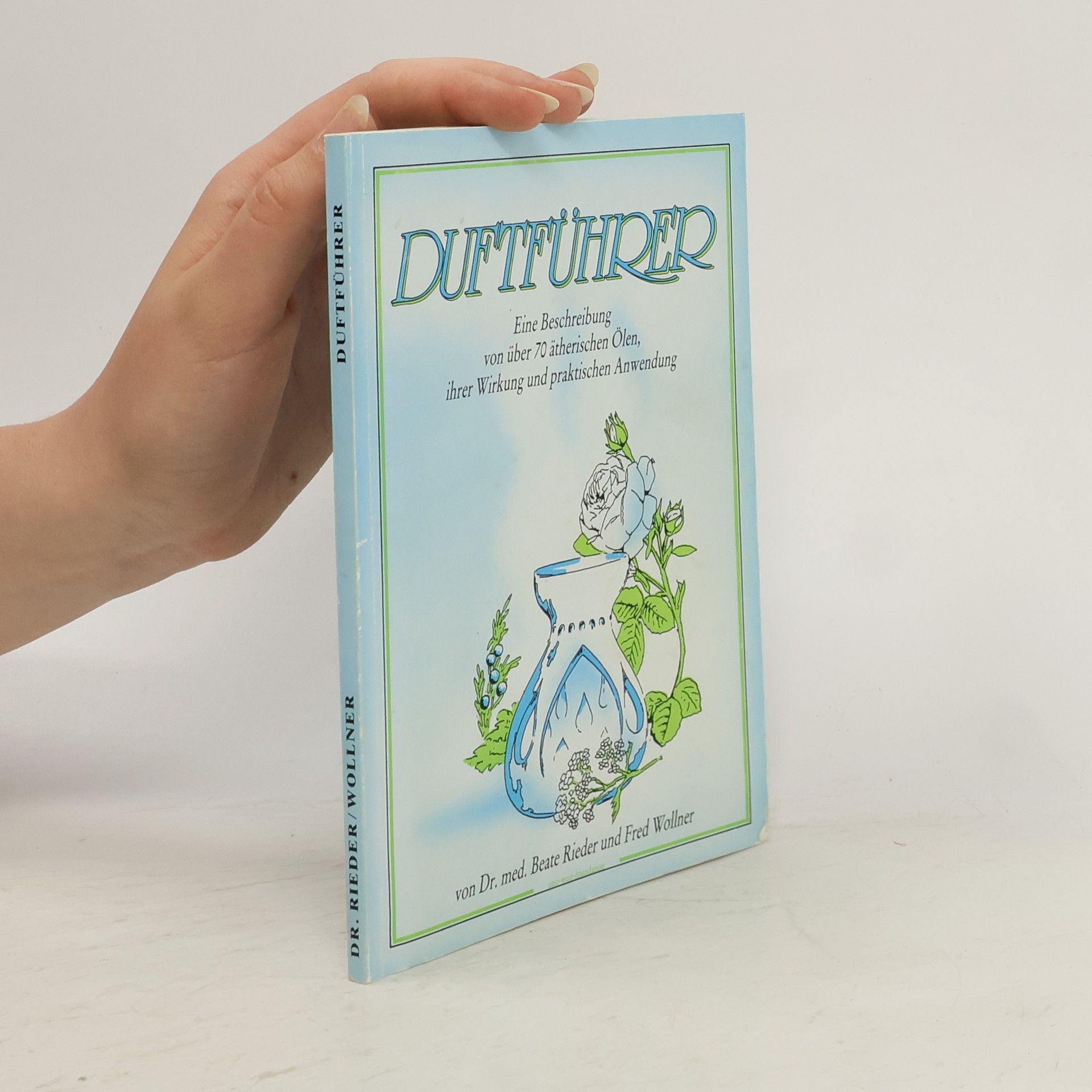 Fred Wollner Beate Rieder Duftführer