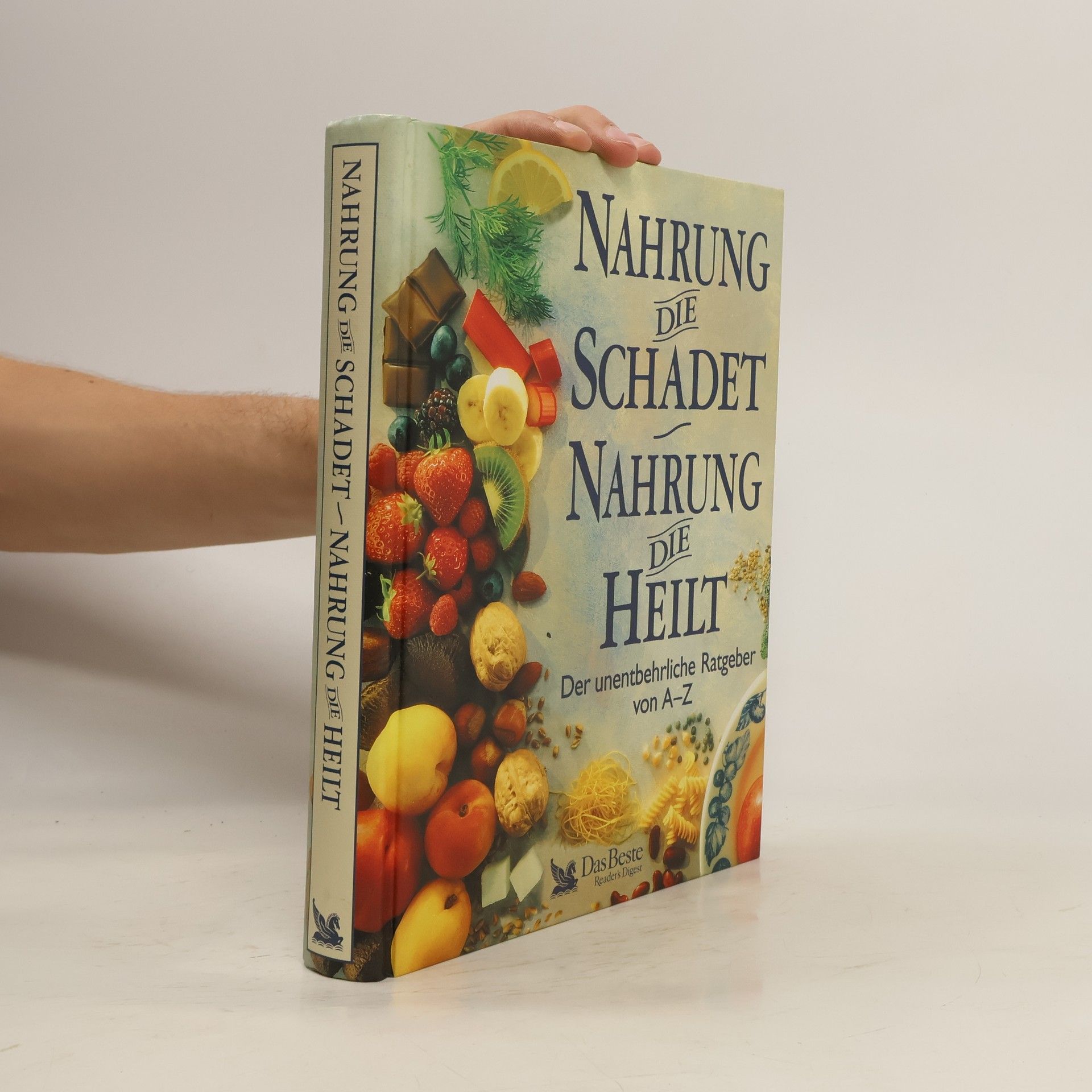 Nahrung die schadet, Nahrung die heilt