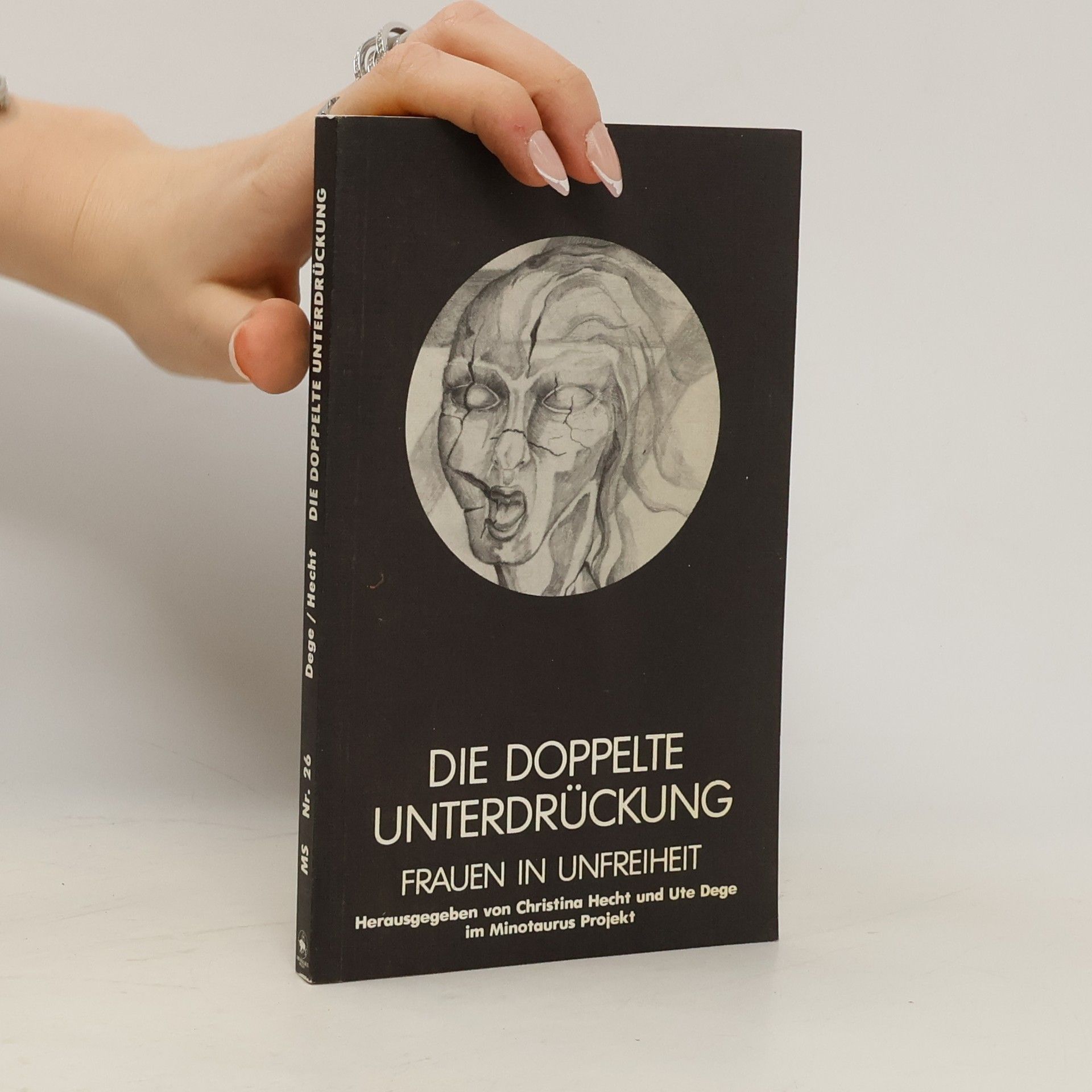 Ute Dege Die doppelte Unterdrückung