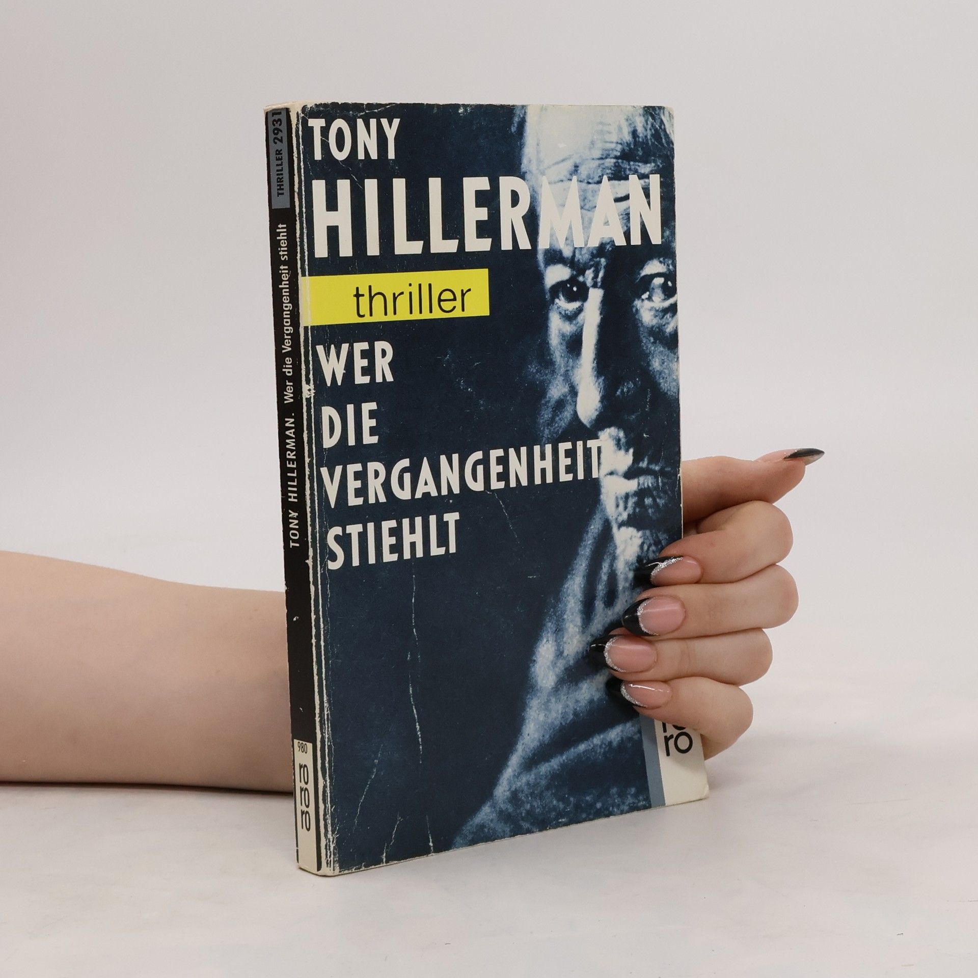Tony Hillerman Wer die Vergangenheit stiehlt