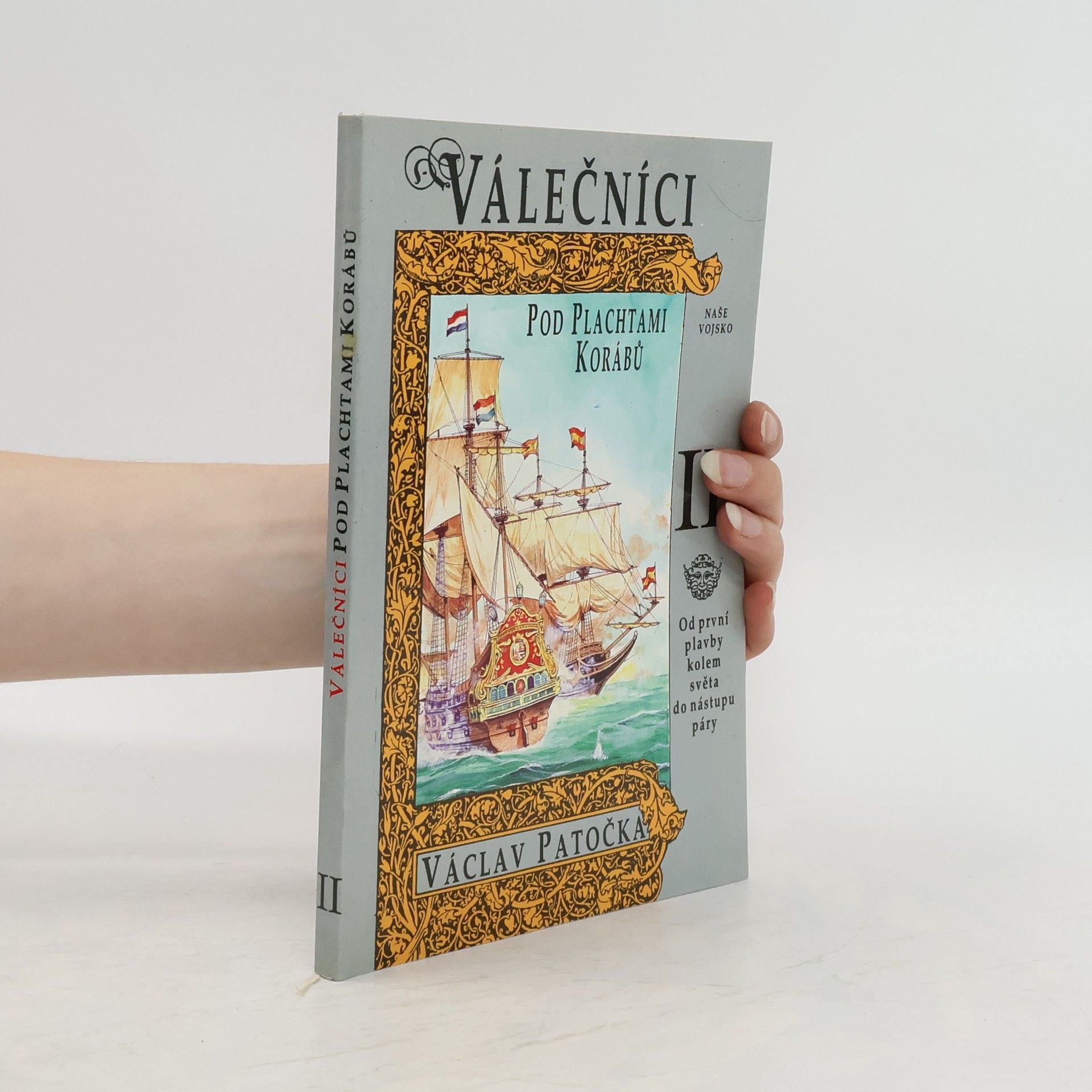 Václav Patočka Válečníci pod plachtami korábů. II.