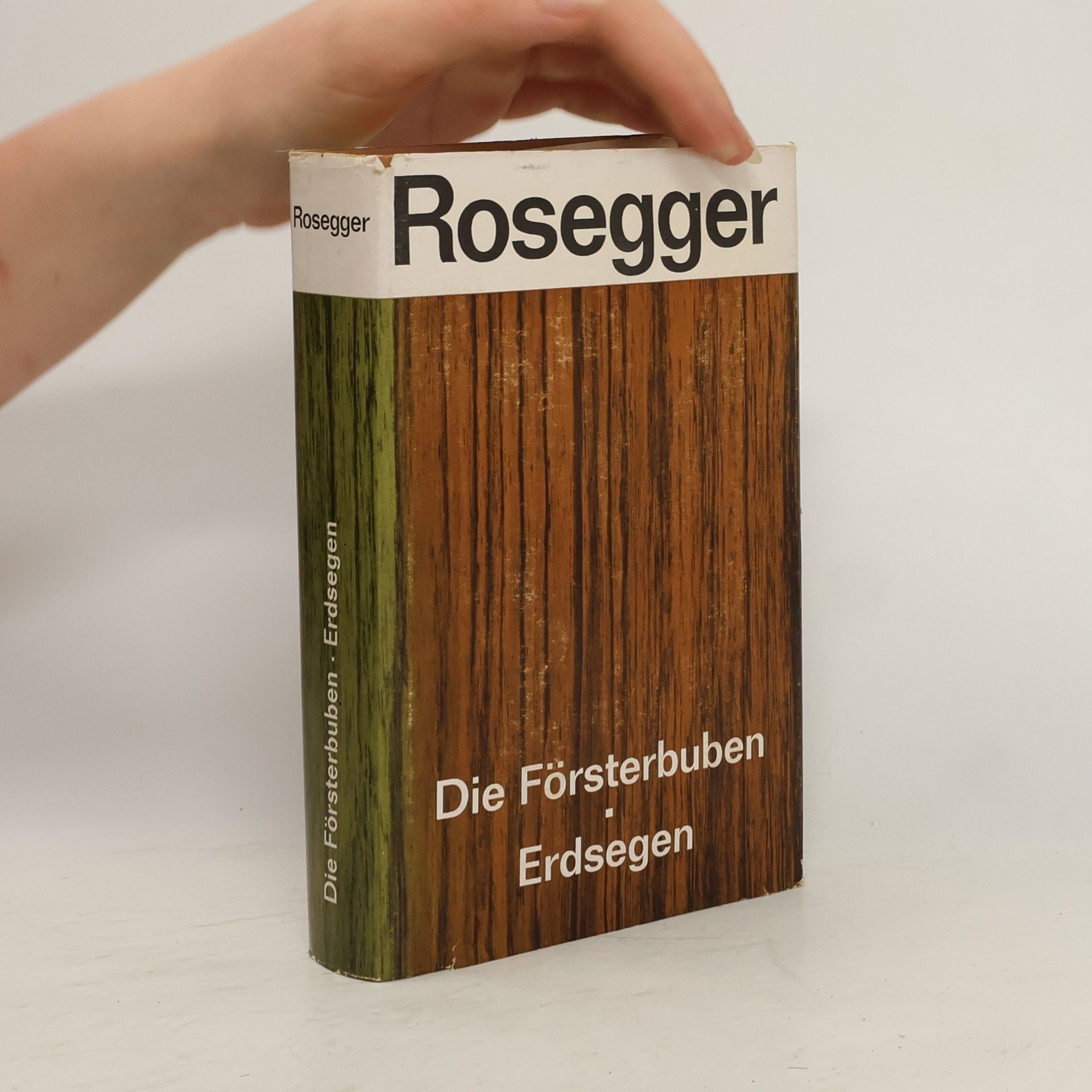 Peter Rosegger Die Försterbuben. Erdsegen
