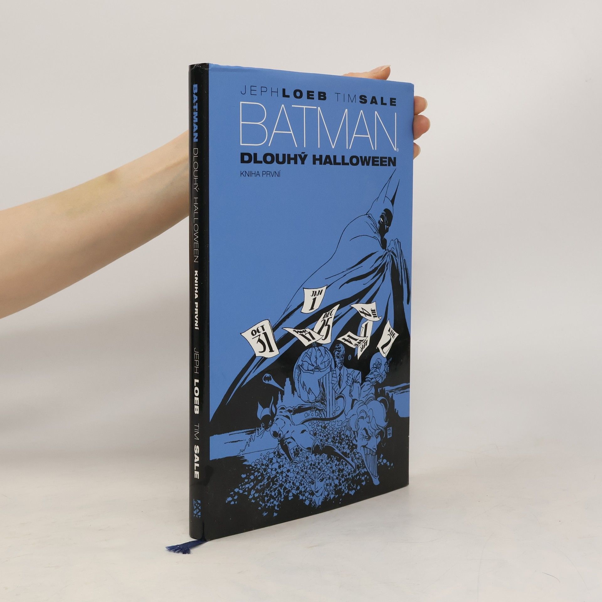 Jeph Loeb Batman: Dlouhý Halloween. [Kniha první]