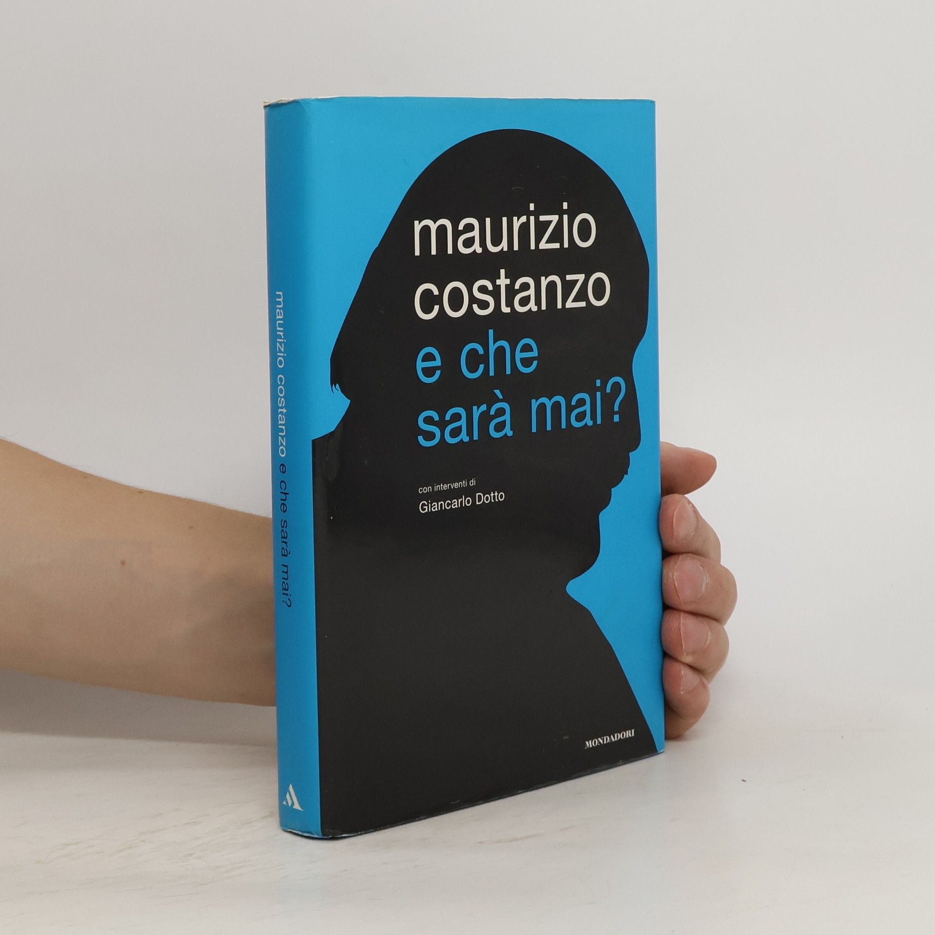 Maurizio Costanzo E che sarà mai?