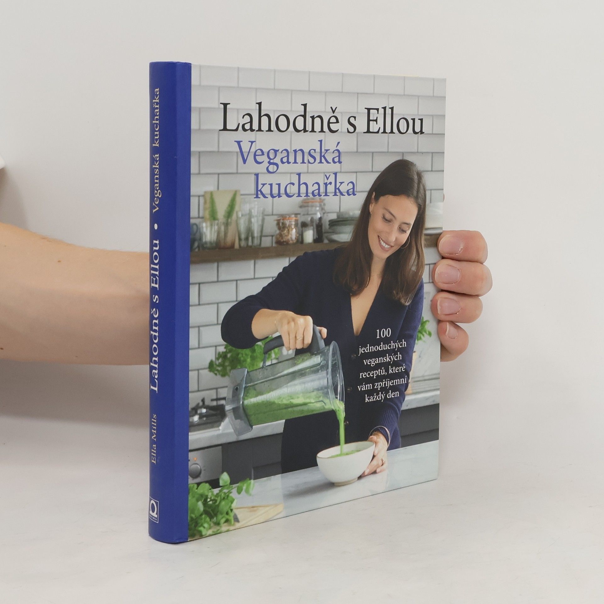 Ella Woodward Lahodně s Ellou. Veganská kuchařka