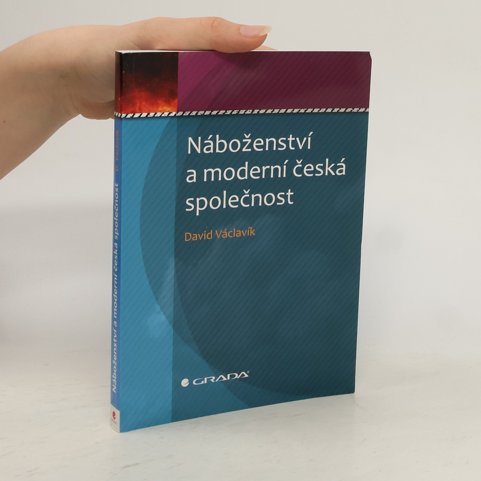 David Václavík Náboženství a moderní česká společnost