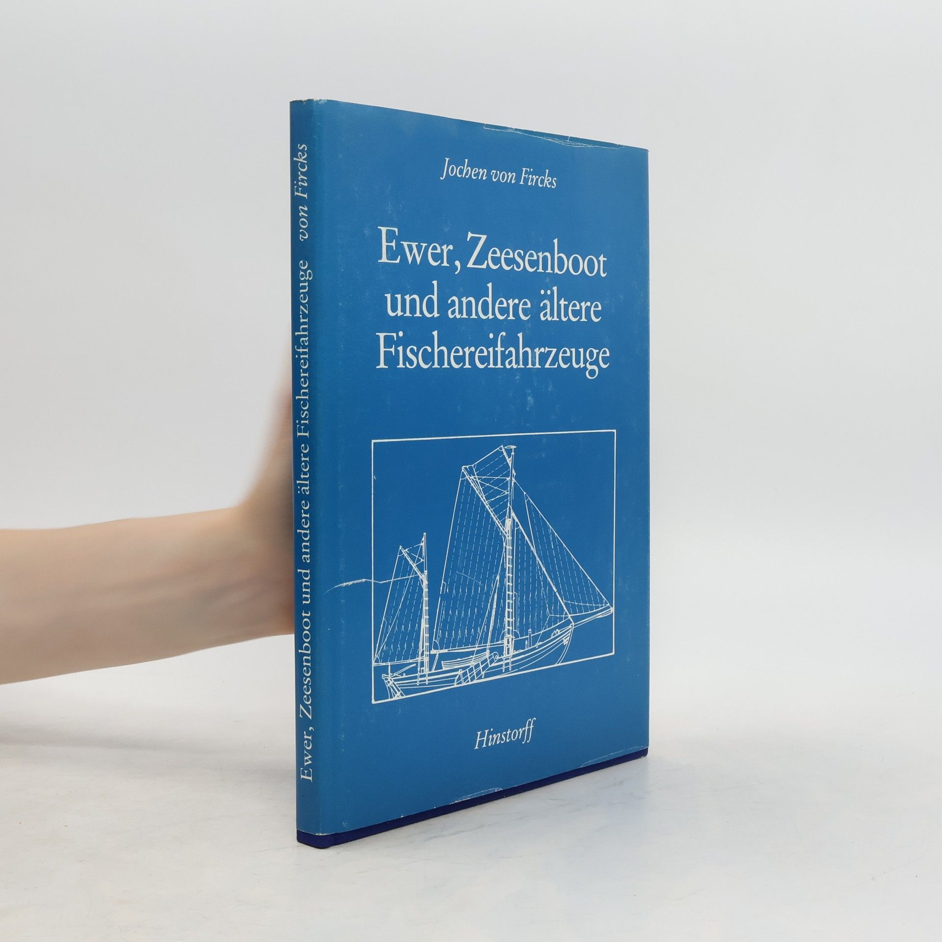 Jochen von Fircks Ewer, Zeesenboot und andere ältere Fischereifahrzeuge