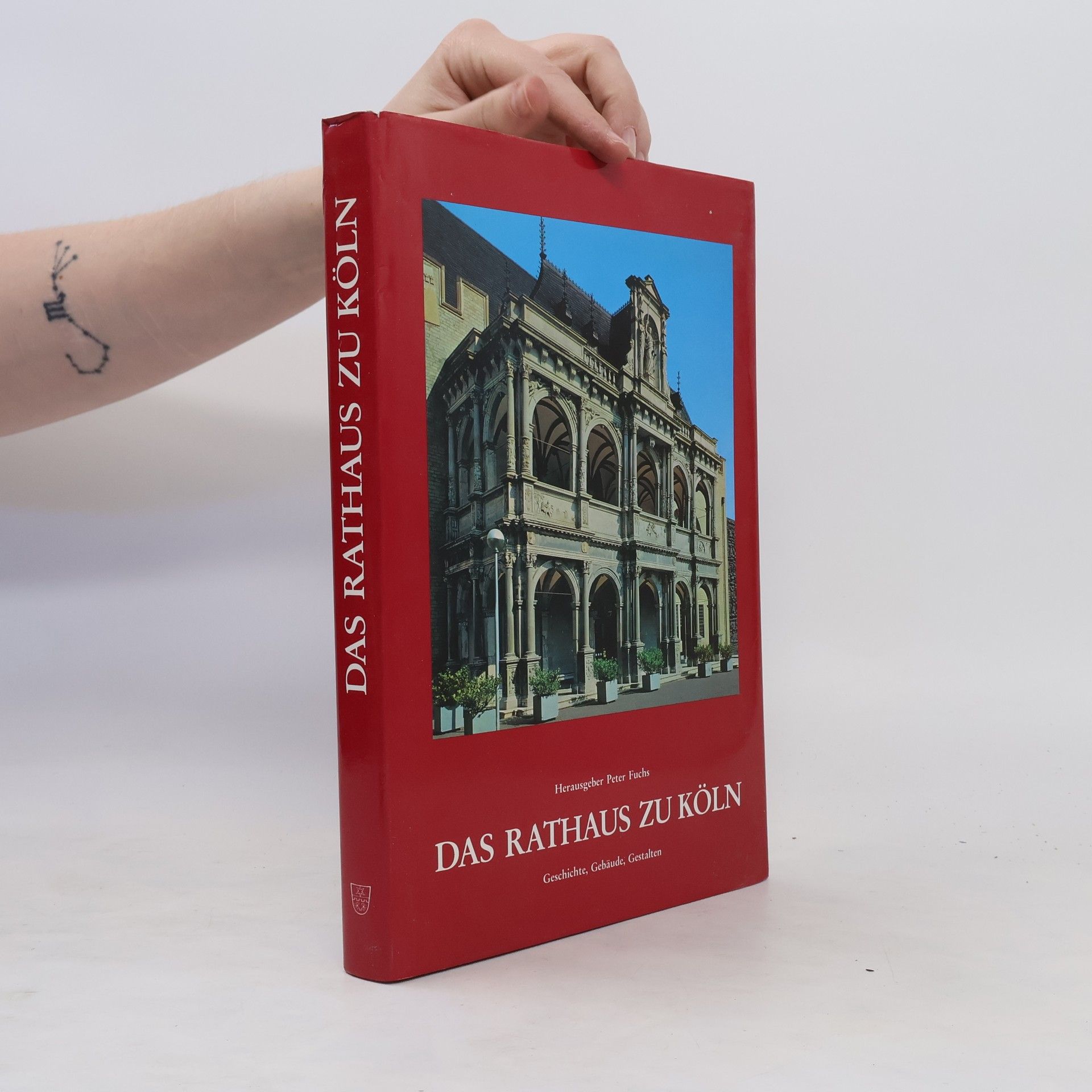 Ralf-Peter Fuchs Das Rathaus zu Köln
