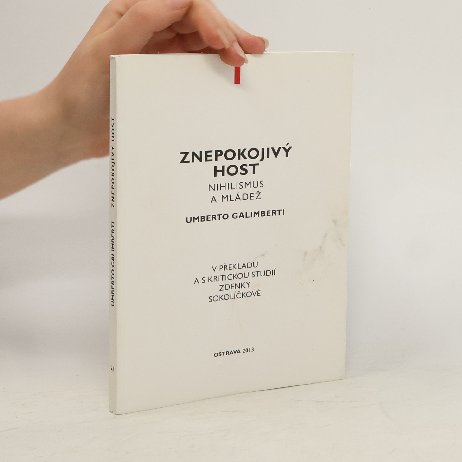 Umberto Galimberti Znepokojivý host : nihilismus a mládež