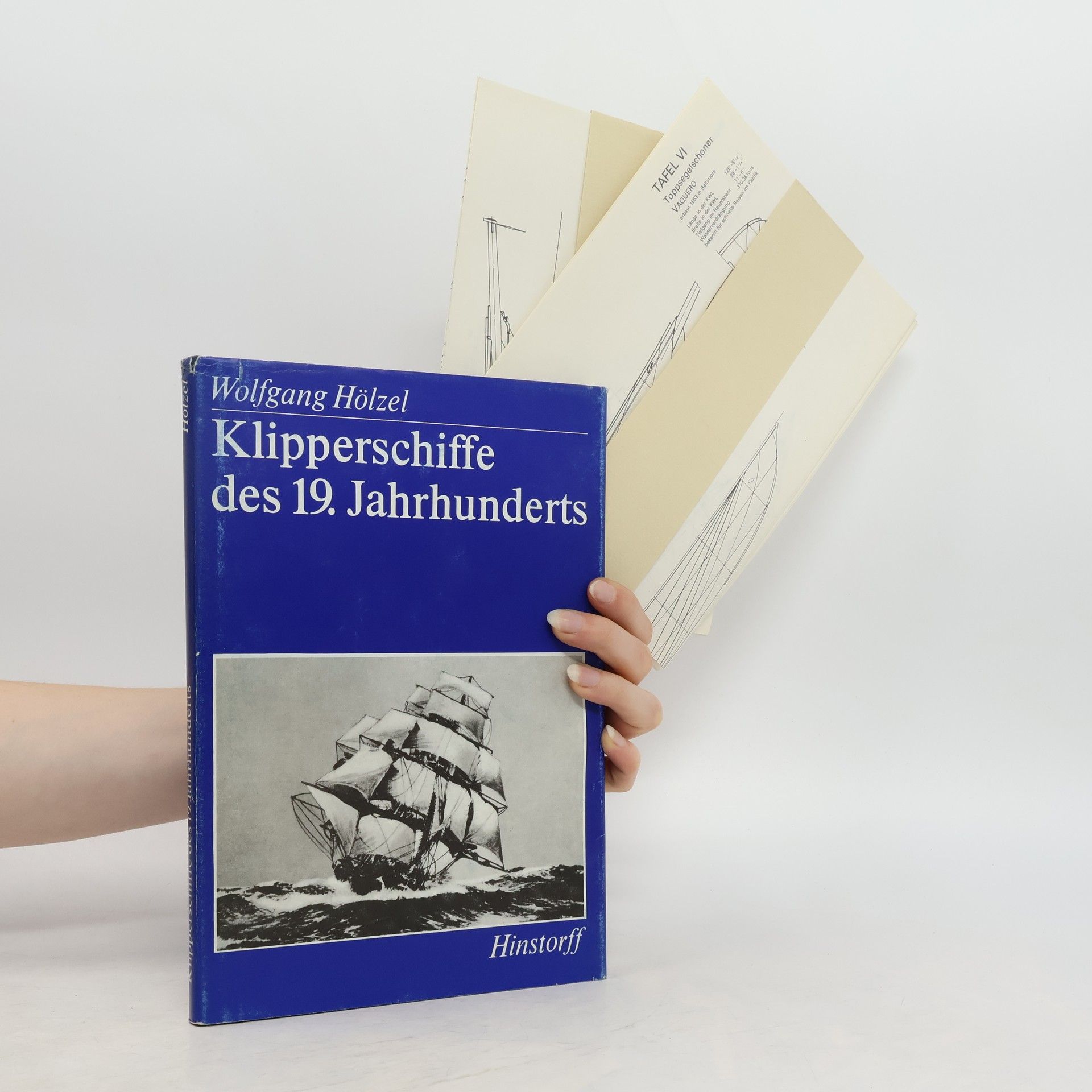 Wolfgang Hölzel Klipperschiffe des 19. Jahrhunderts