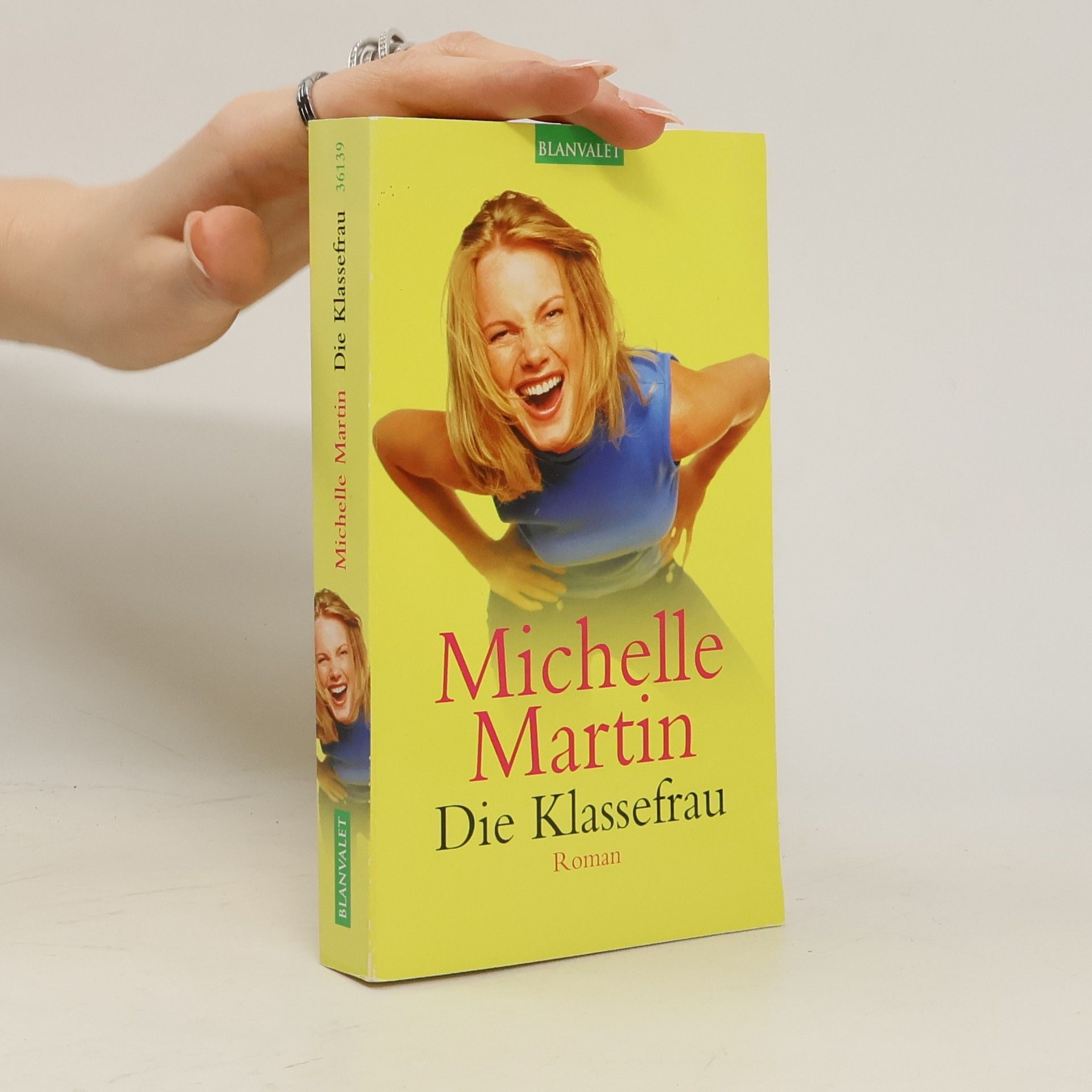 Michelle Martin Die Klassefrau. Roman