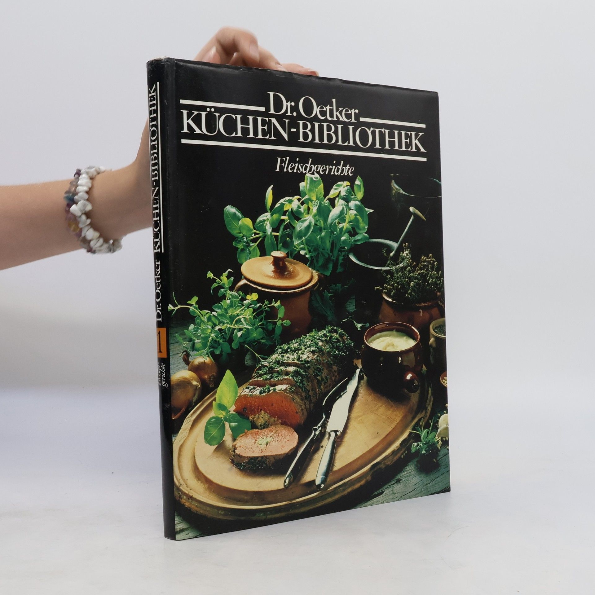 Autorenkollektiv Dr. Oetker Küchen-Bibliothek. Fleischgerichte