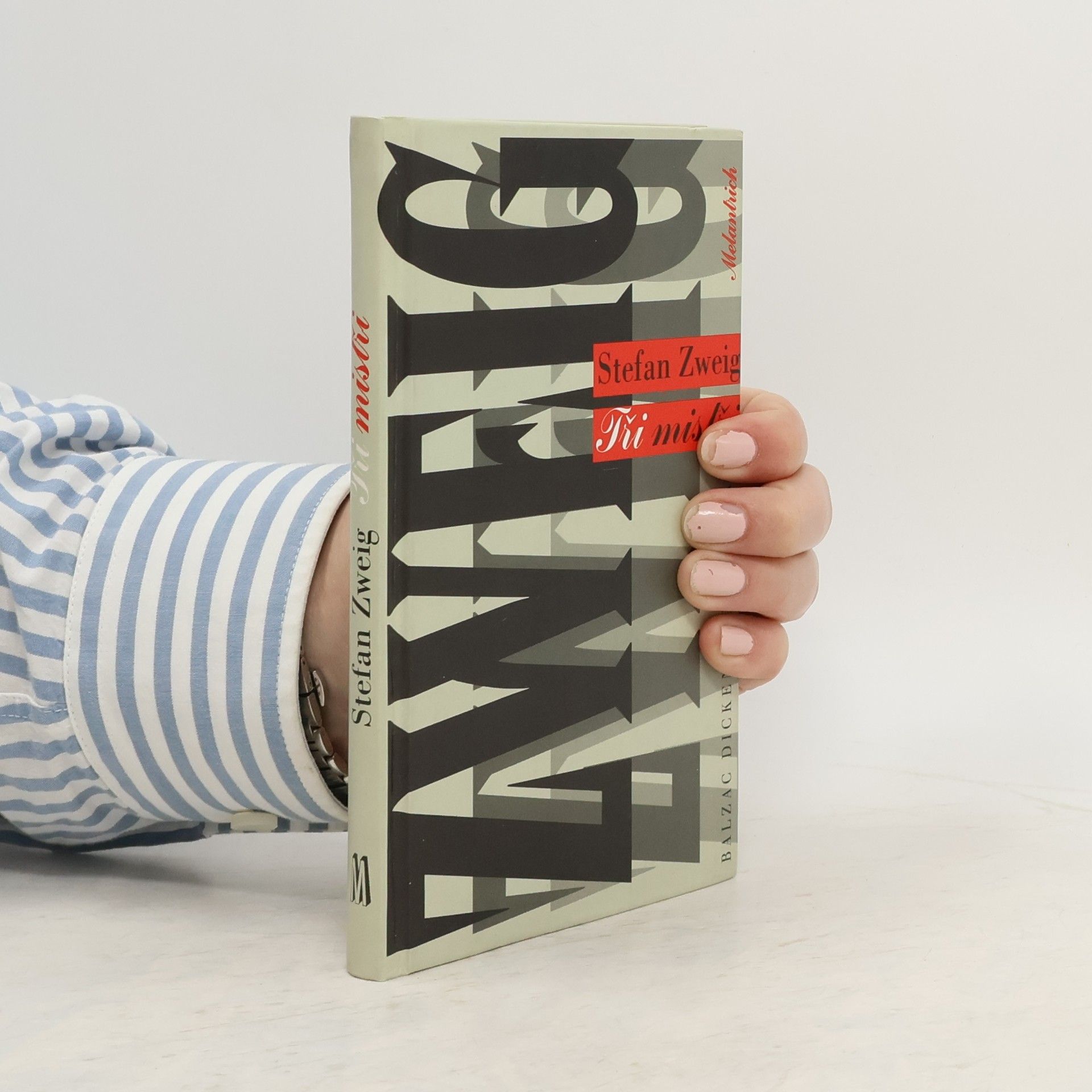 Stefan Zweig Tři mistři: Balzac, Dickens, Dostojevskij