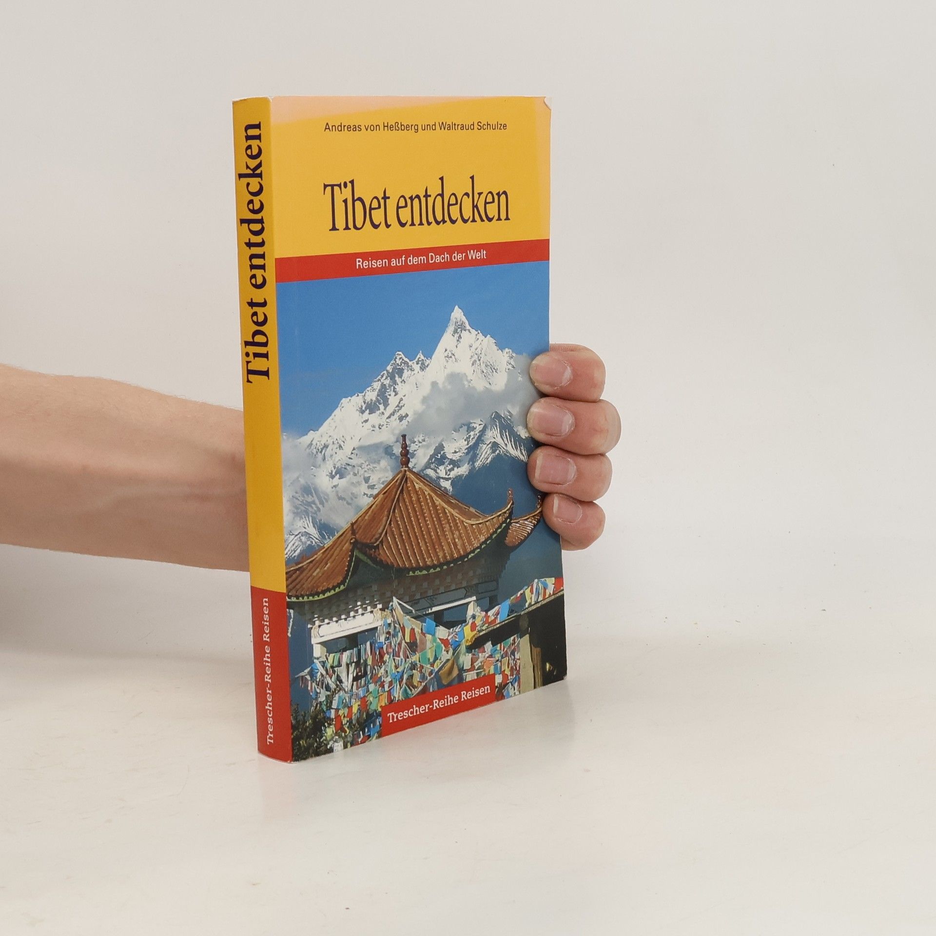 Andreas von Heßberg Tibet entdecken