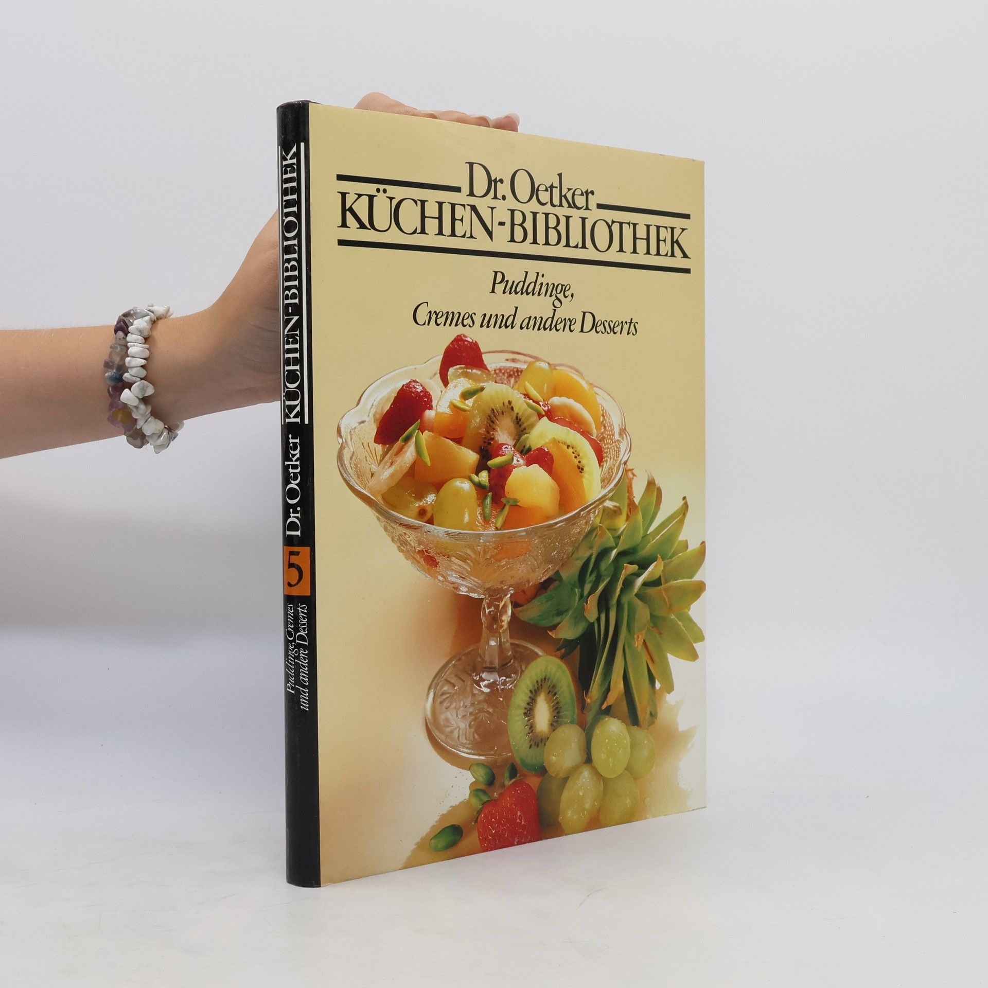 Autorenkollektiv Dr. Oetker Küchen Bibliotek. Puddinge, Cremes und andere Desserts