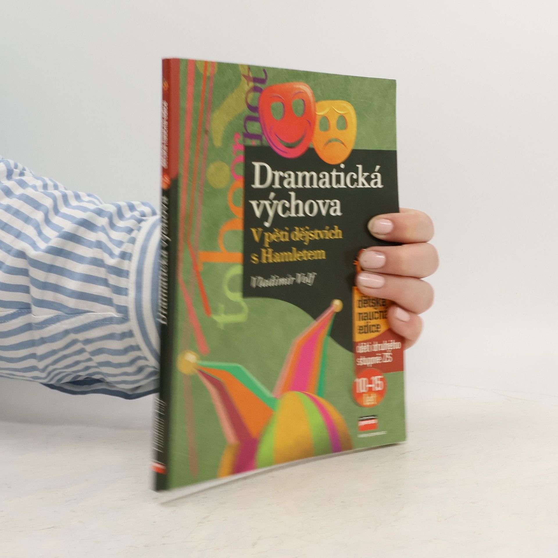 Vladimír Volf Dramatická výchova - V pěti dějstvích s Hamletem