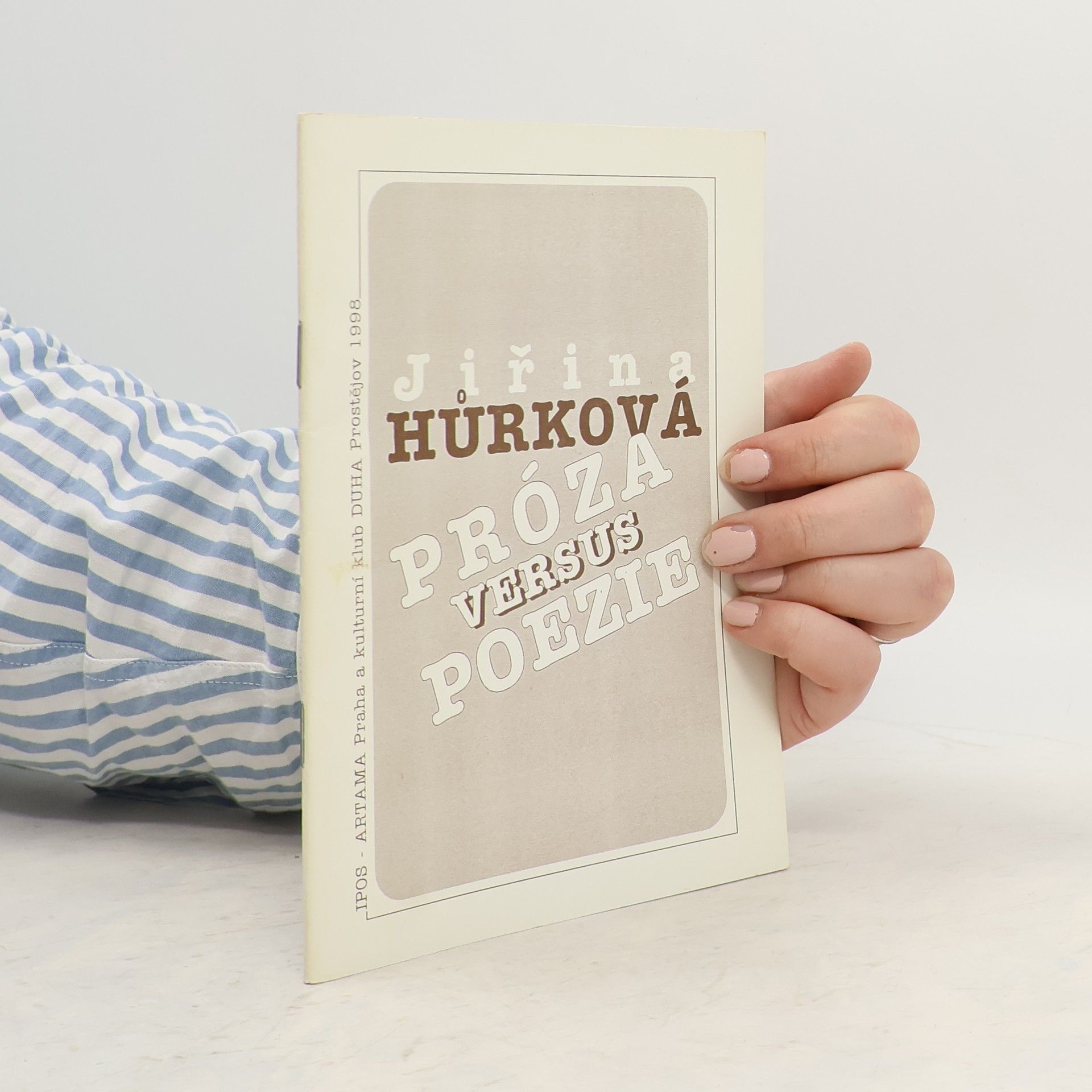 Jiřina Hůrková Novotná Próza versus poezie