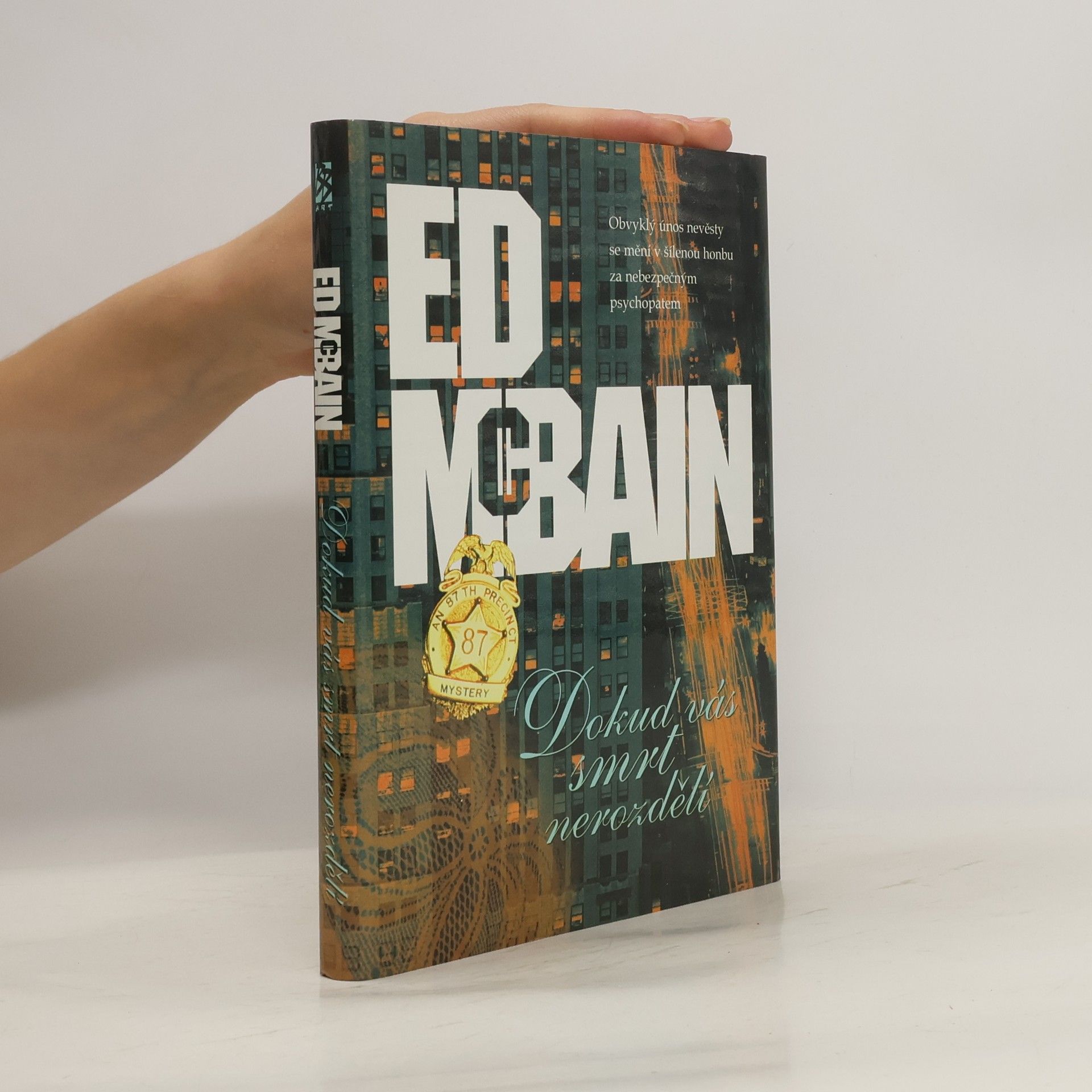 Ed McBain Dokud vás smrt nerozdělí : příběh z 87. revíru