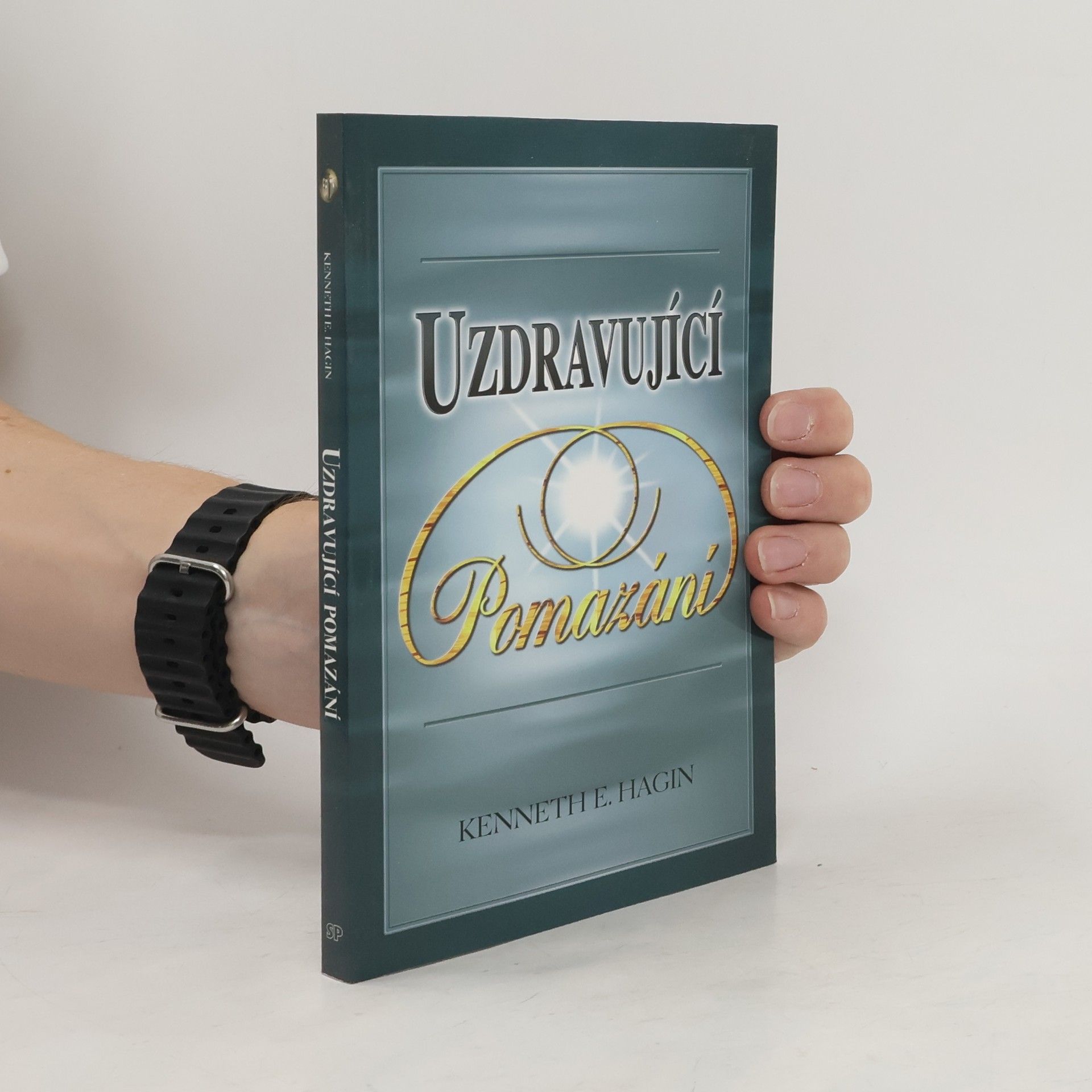Kenneth E. Hagin Uzdravující pomazání