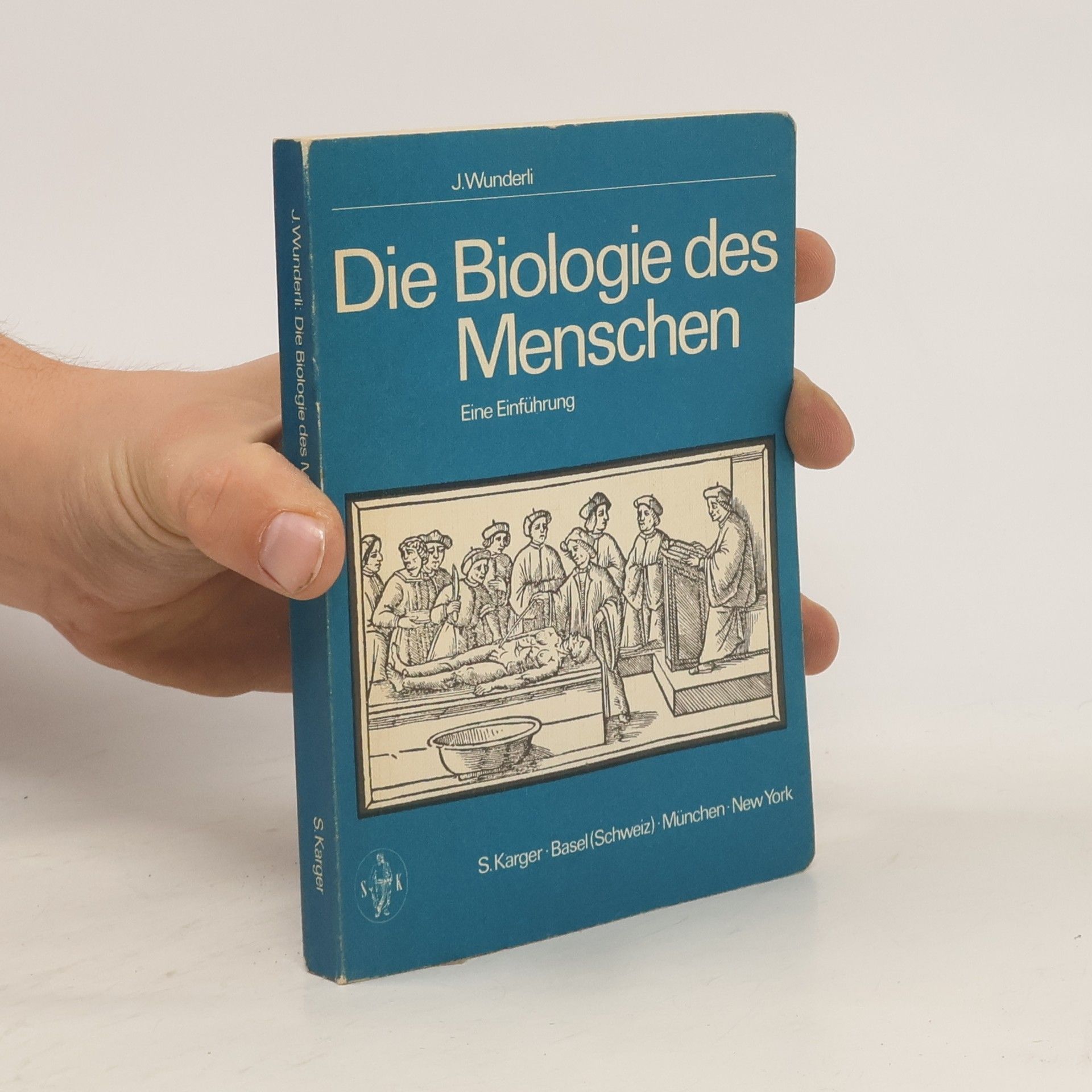 Jürg Wunderli Die Biologie des Menschen